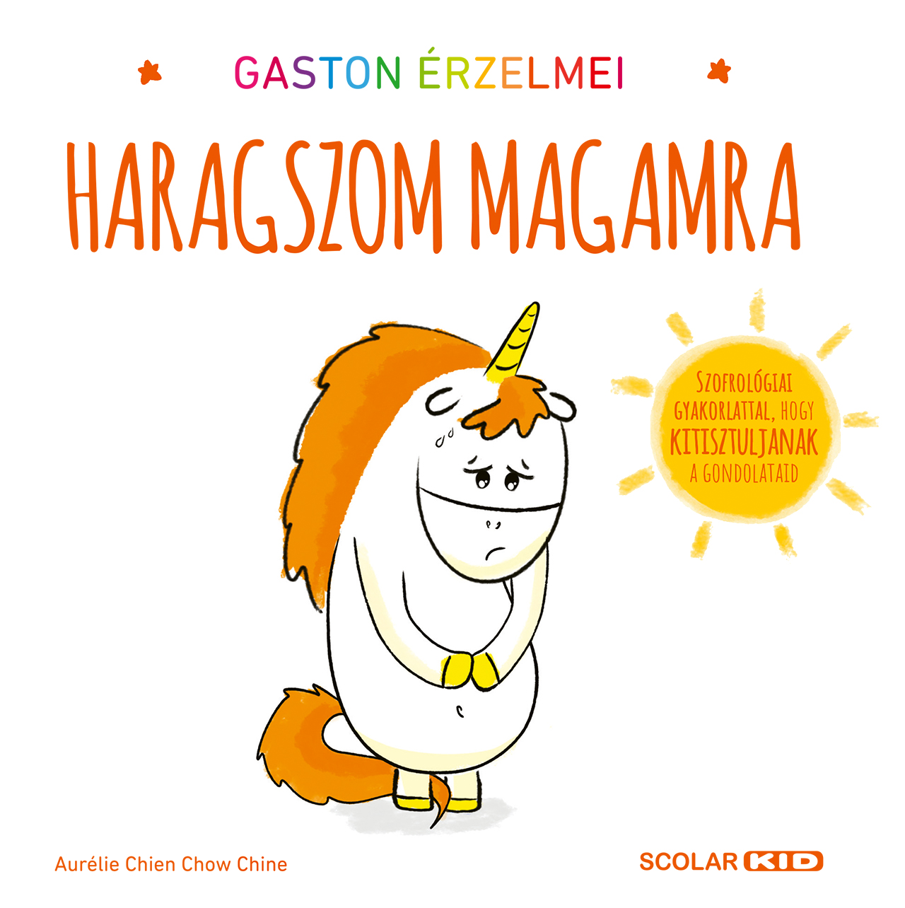 GASTON ÉRZELMEI - HARAGSZOM MAGAMRA