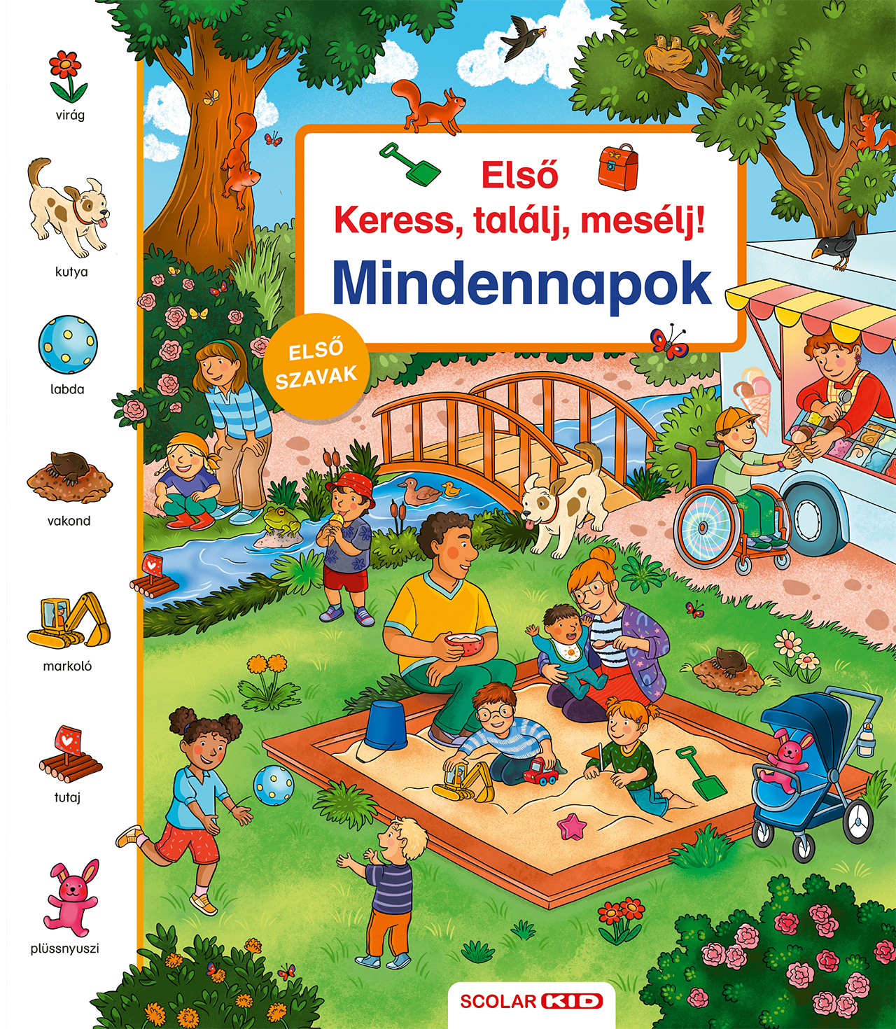 ELSŐ KERESS, TALÁLJ, MESÉLJ! MINDENNAPOK ( ELSŐ SZAVAK)