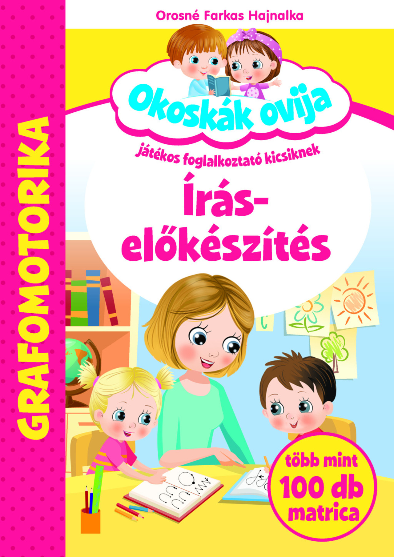 ÍRÁS-ELŐKÉSZÍTÉS - OKOSKÁK OVIJA (GRAFOMOTORIKA)