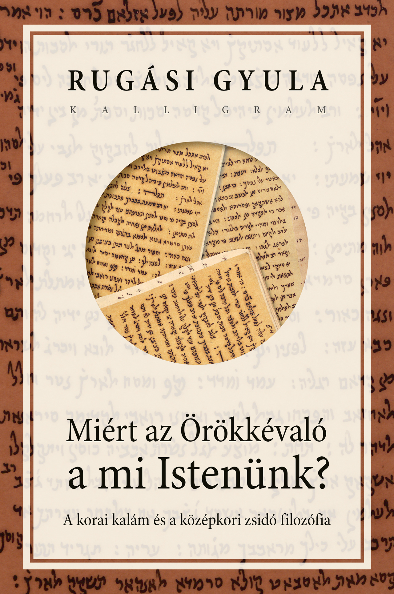 MIÉRT AZ ÖRÖKKÉVALÓ A MI ISTENÜNK?