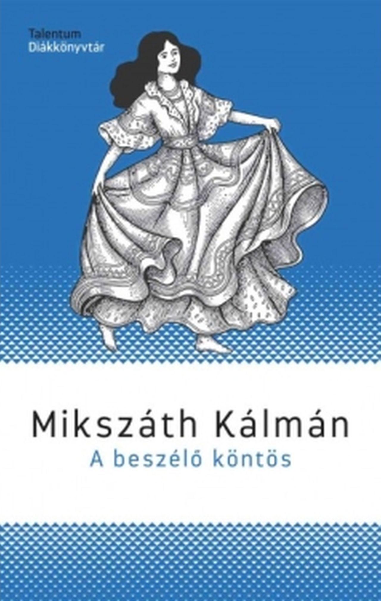 A BESZÉLŐ KÖNTÖS - TALENTUM DIÁKKÖNYVTÁR
