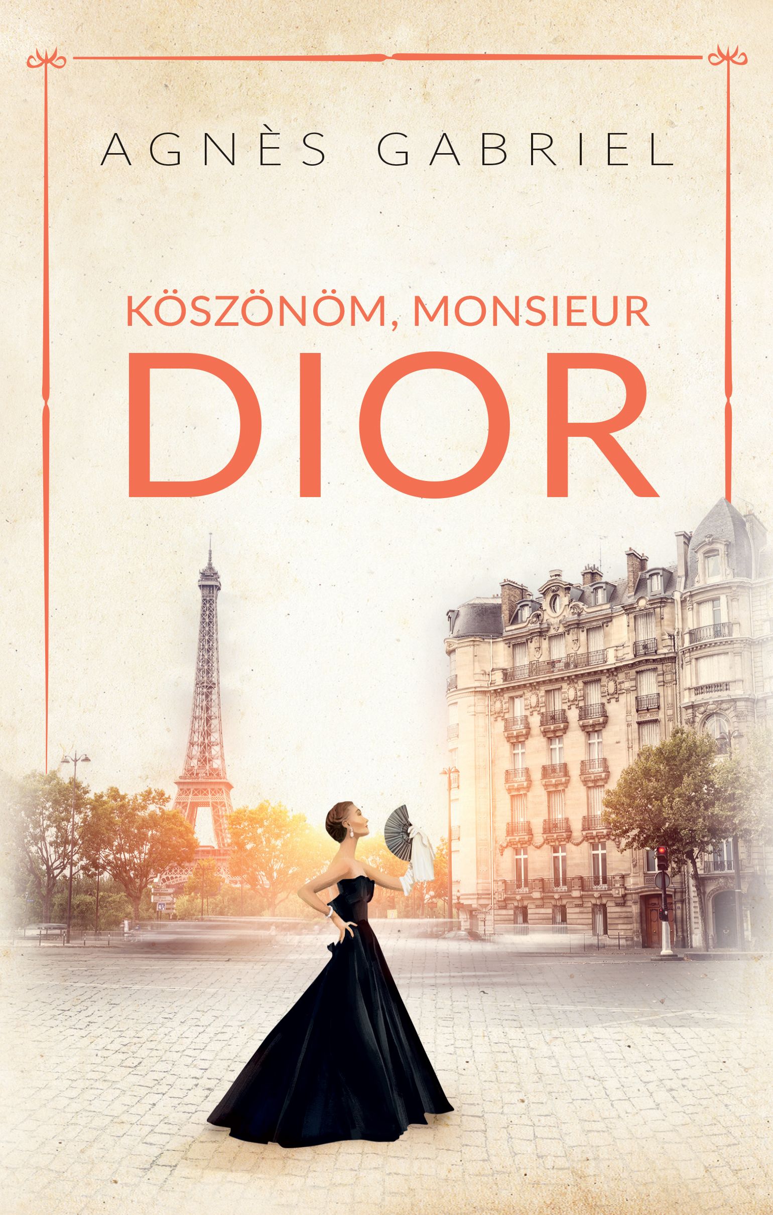 KÖSZÖNÖM, MONSIEUR DIOR - MÁSODIK JAVÍTOTT KIADÁS