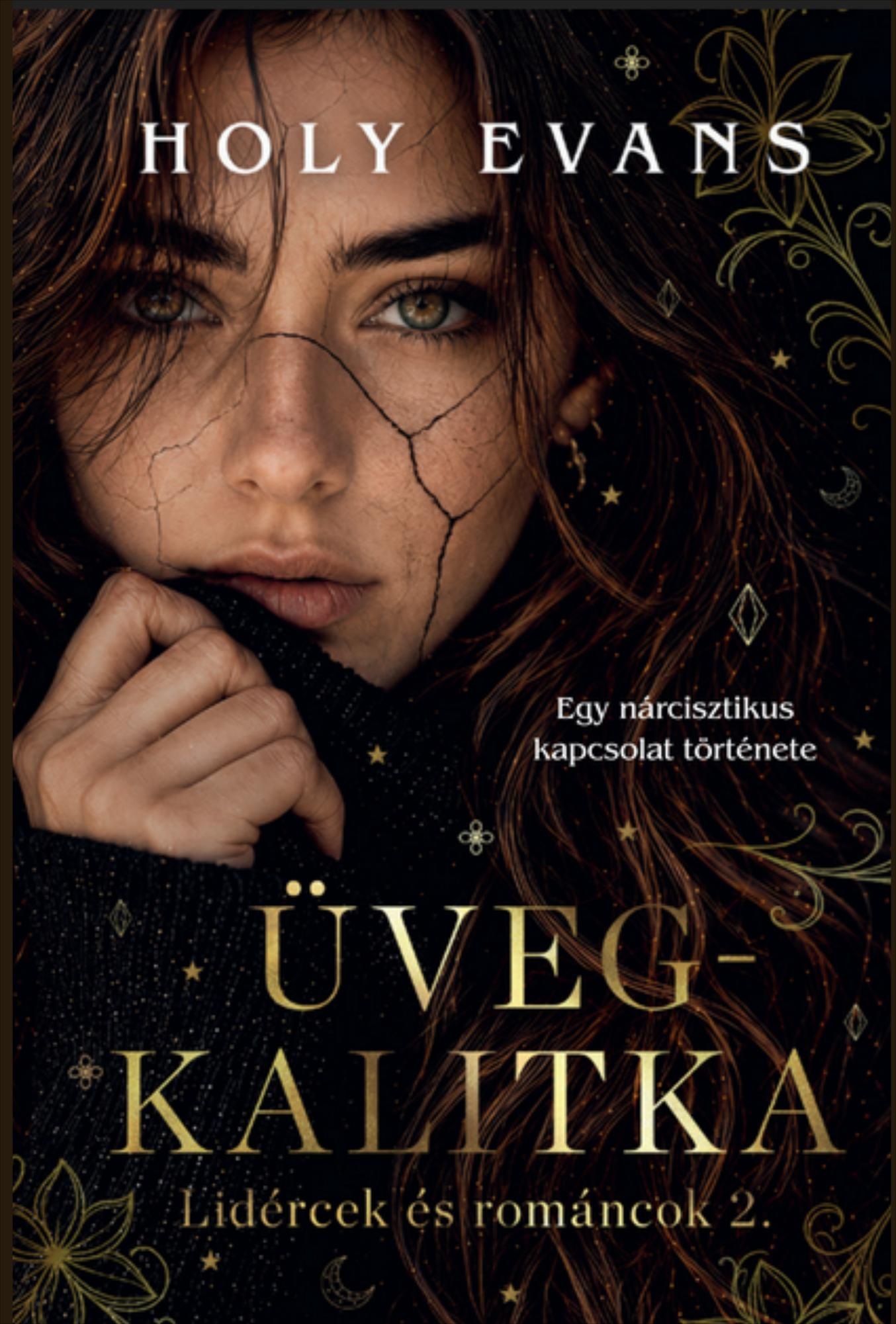 ÜVEGKALITKA - LIDÉRCEK ÉS ROMANCOK 2