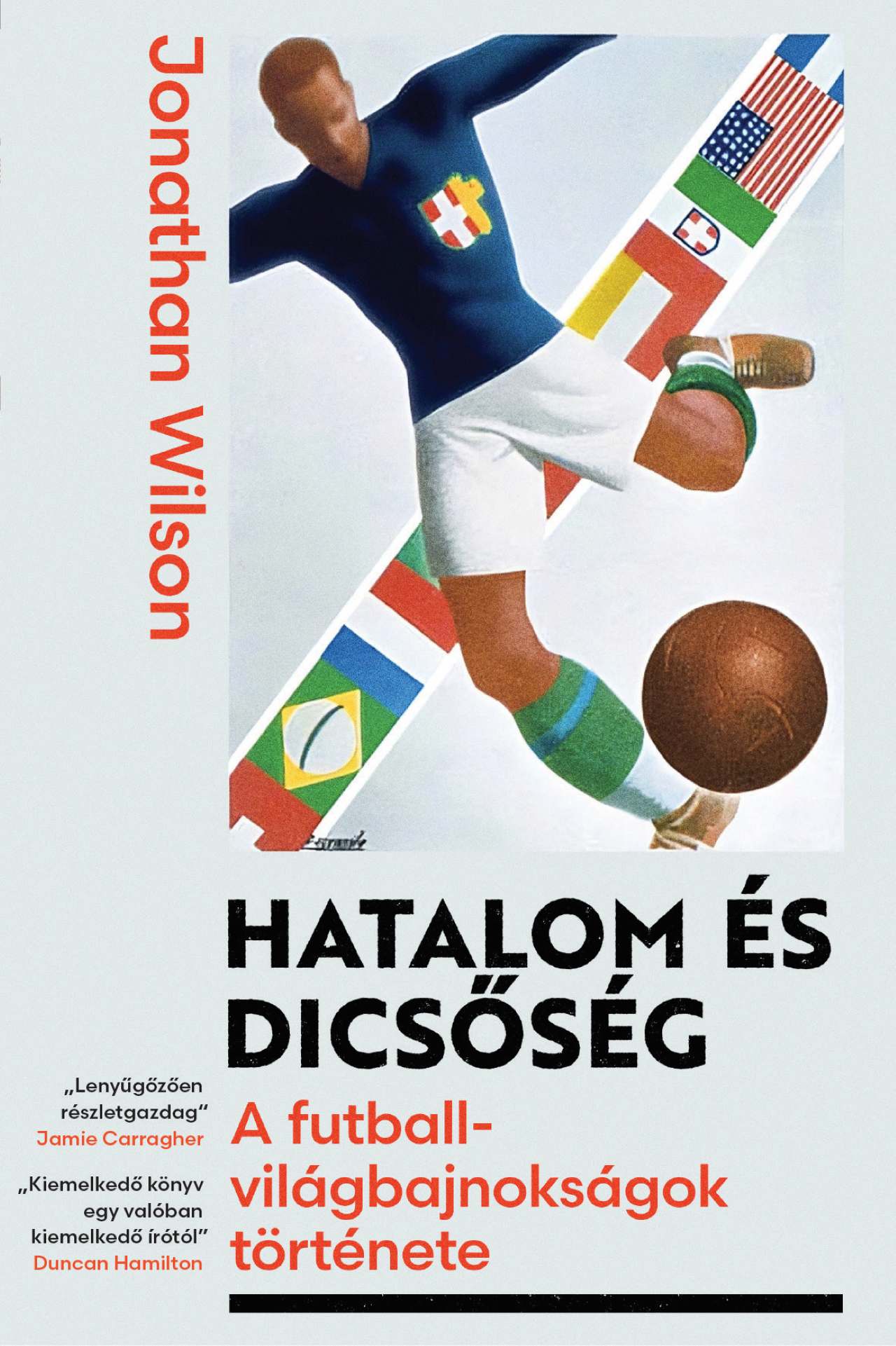 HATALOM ÉS DICSŐSÉG - A FUTBALL VILÁGBAJNOKSÁGOK TÖRTÉNETE