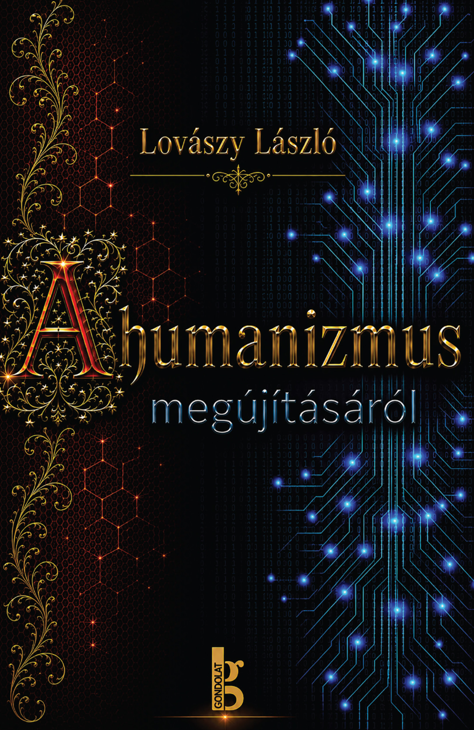 A HUMANIZMUS MEGÚJÍTÁSÁRÓL