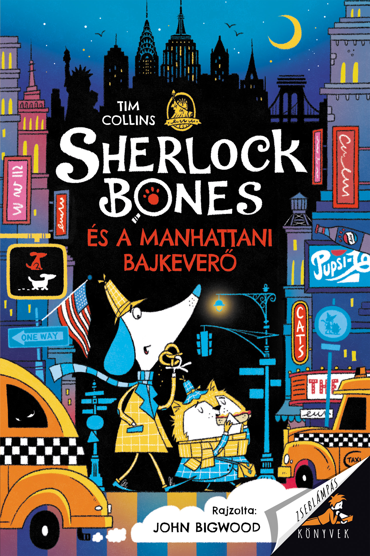SHERLOCK BONES ÉS A MANHATTANI BAJKEVERŐ