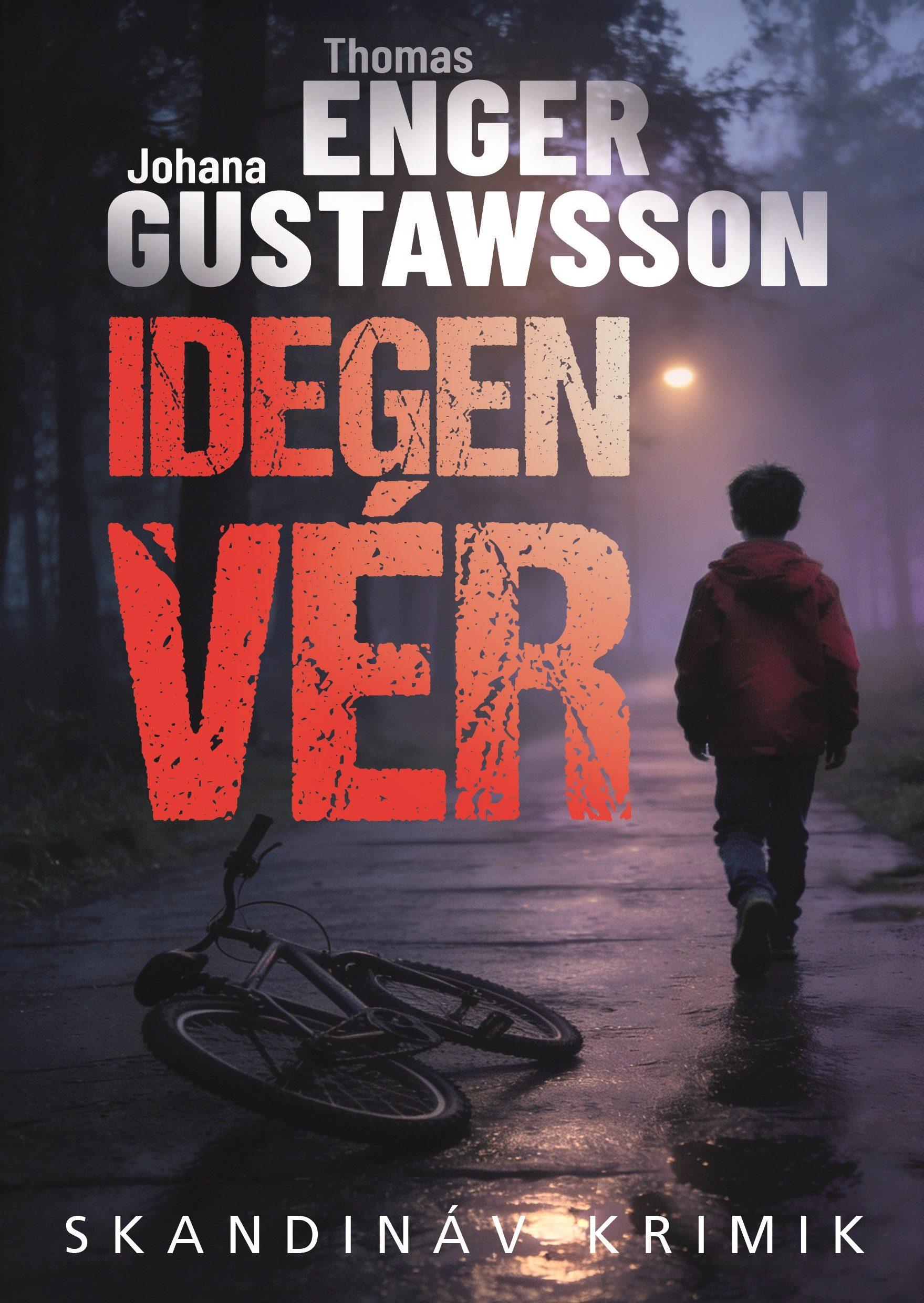 IDEGEN VÉR - SKANDINÁV KRIMIK