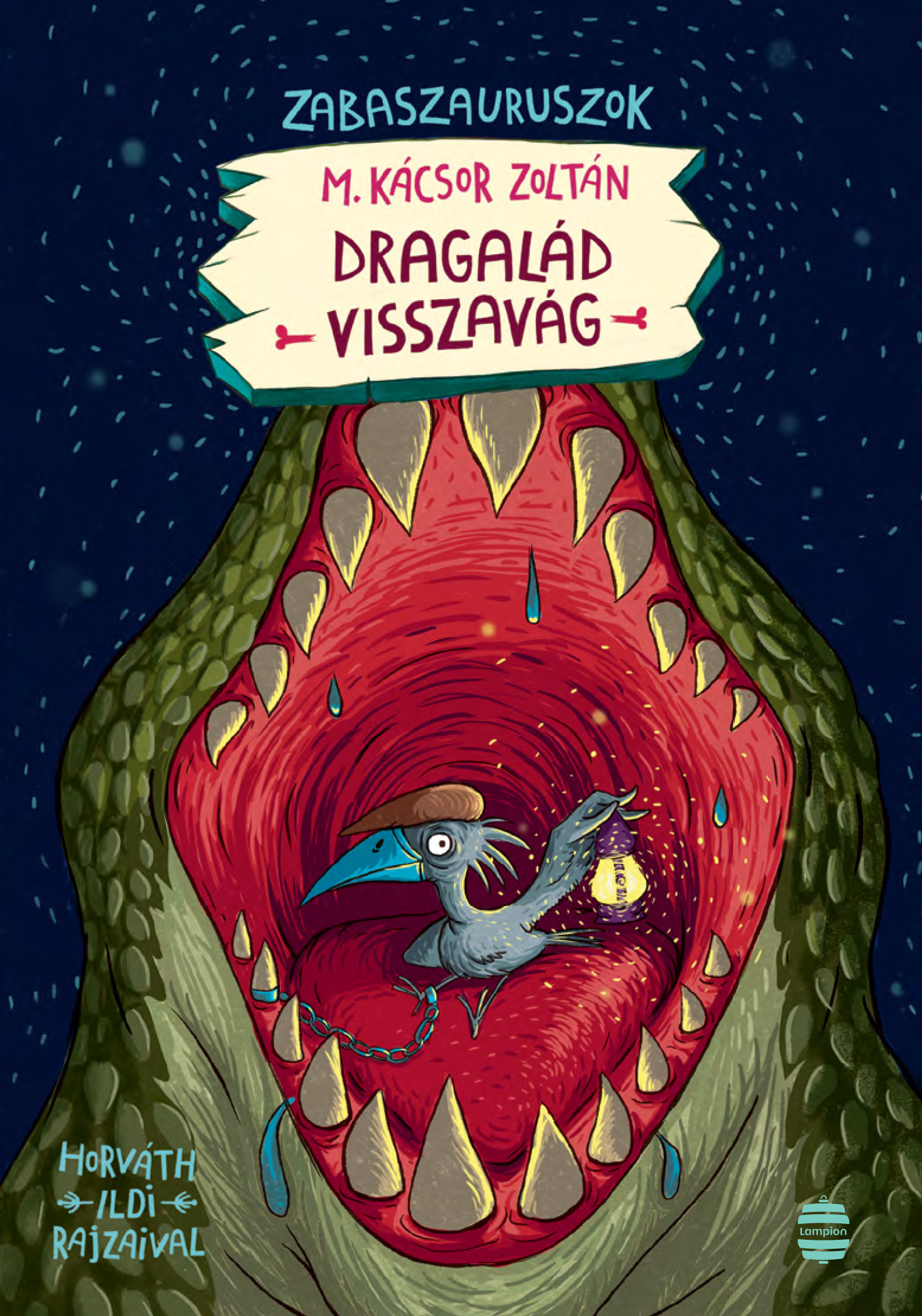 DRAGALÁD VISSZAVÁG - ZABASZAURUSZOK 4.