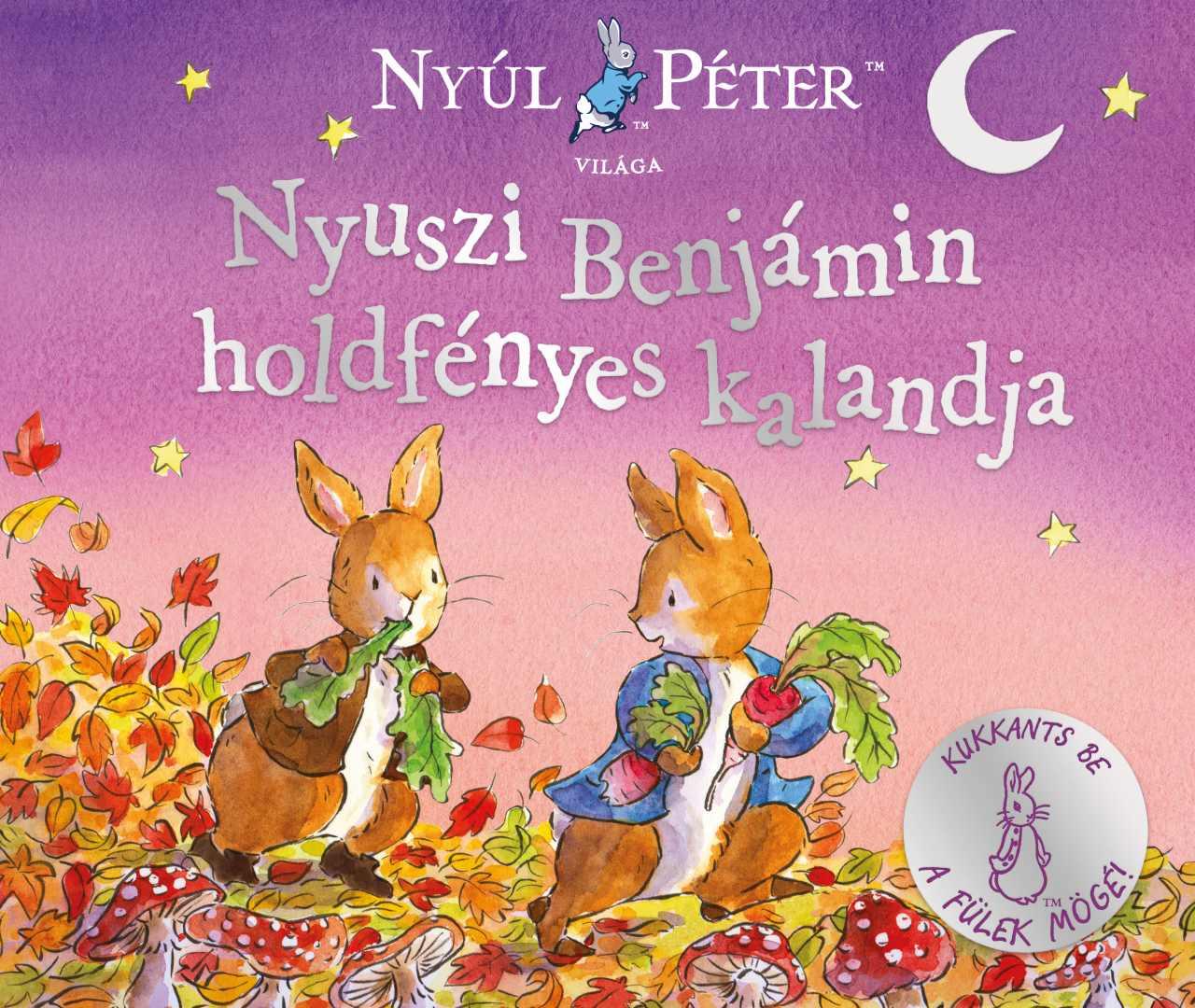 NYÚL PÉTER VILÁGA - NYUSZI BENJÁMIN HOLDFÉNYES KALANDJA