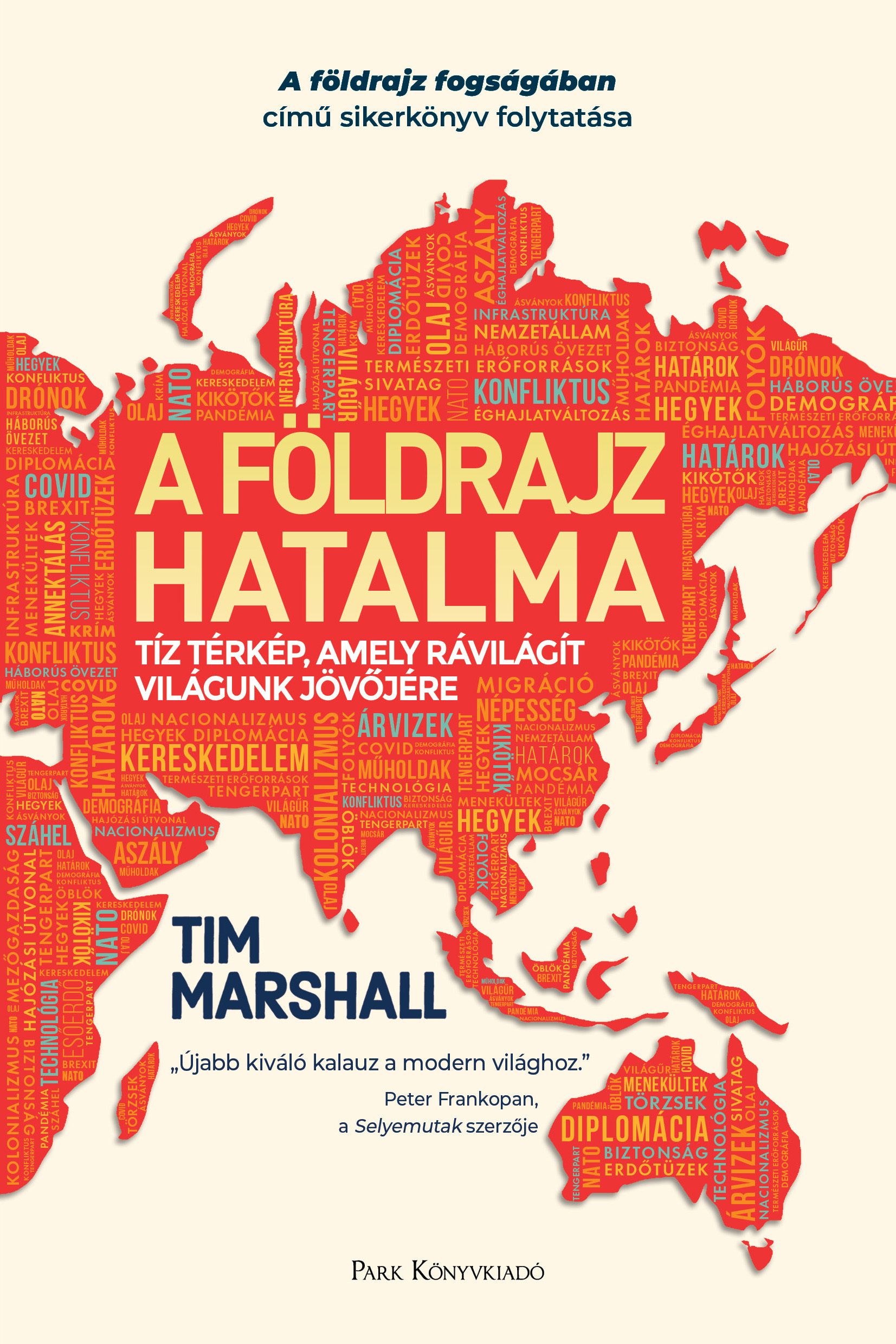 A FÖLDRAJZ HATALMA (HARMADIK KIADÁS)