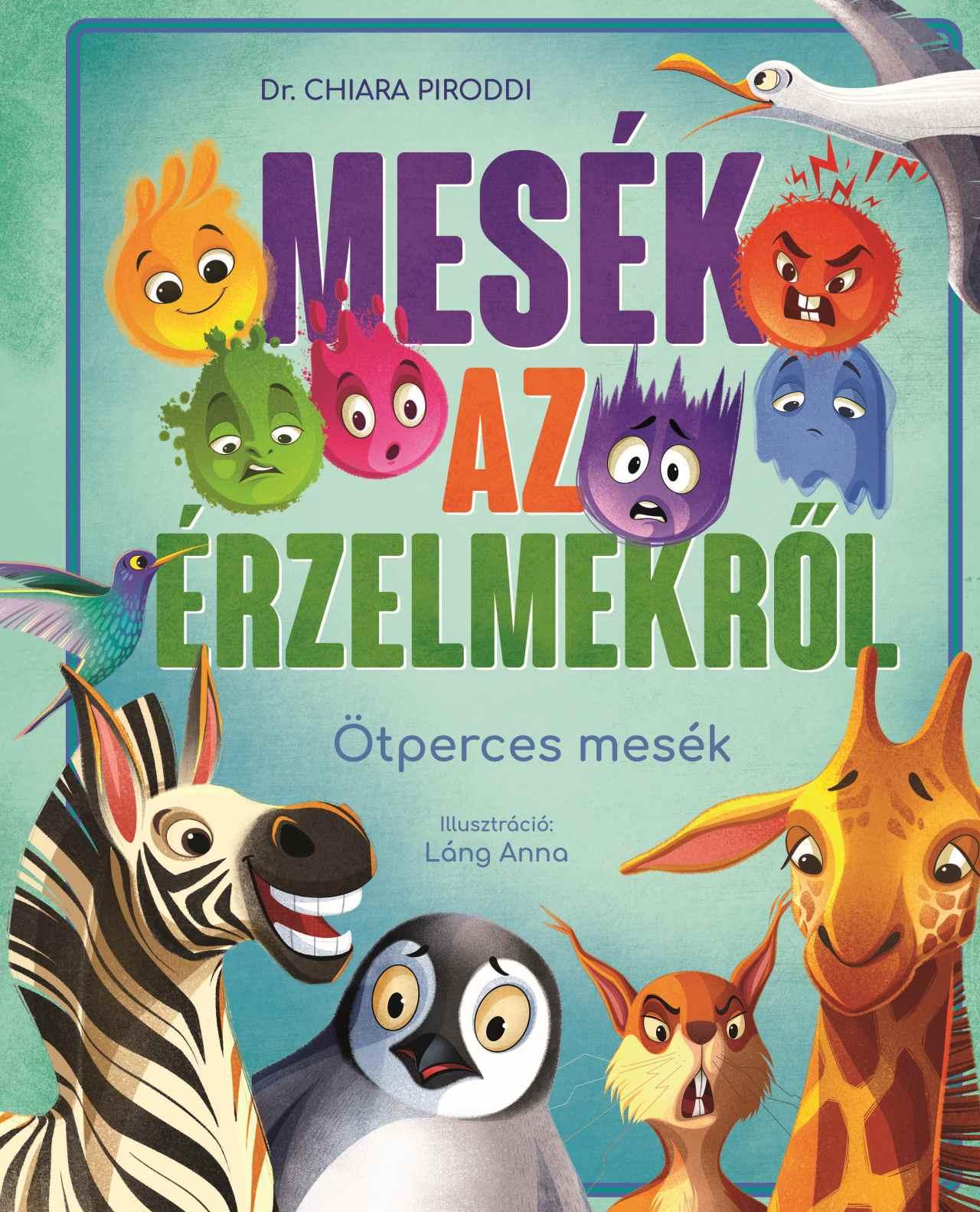 MESÉK AZ ÉRZELMEKRŐL - ÖTPERCES MESÉK
