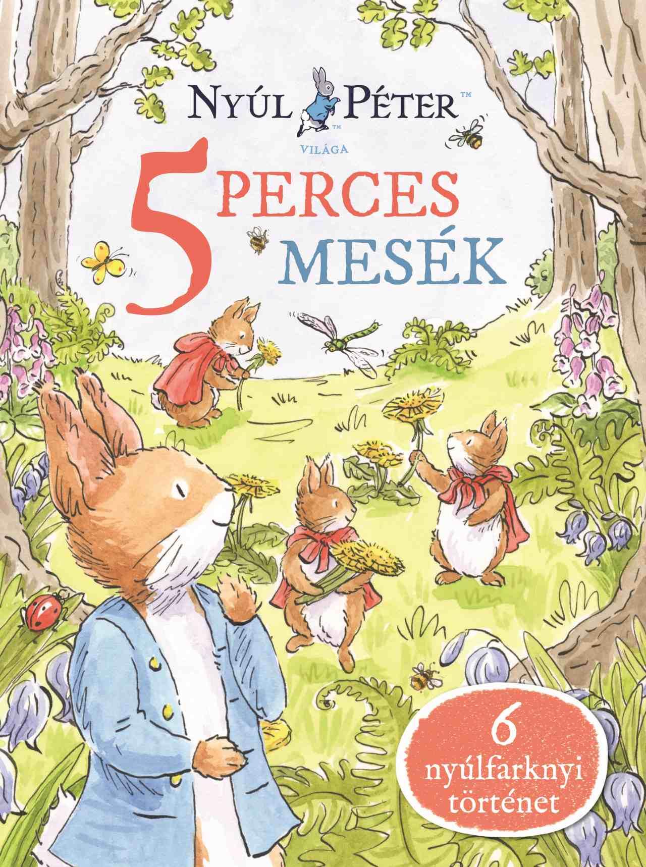 NYÚL PÉTER VILÁGA - NYÚL PÉTER 5 PERCES MESÉK