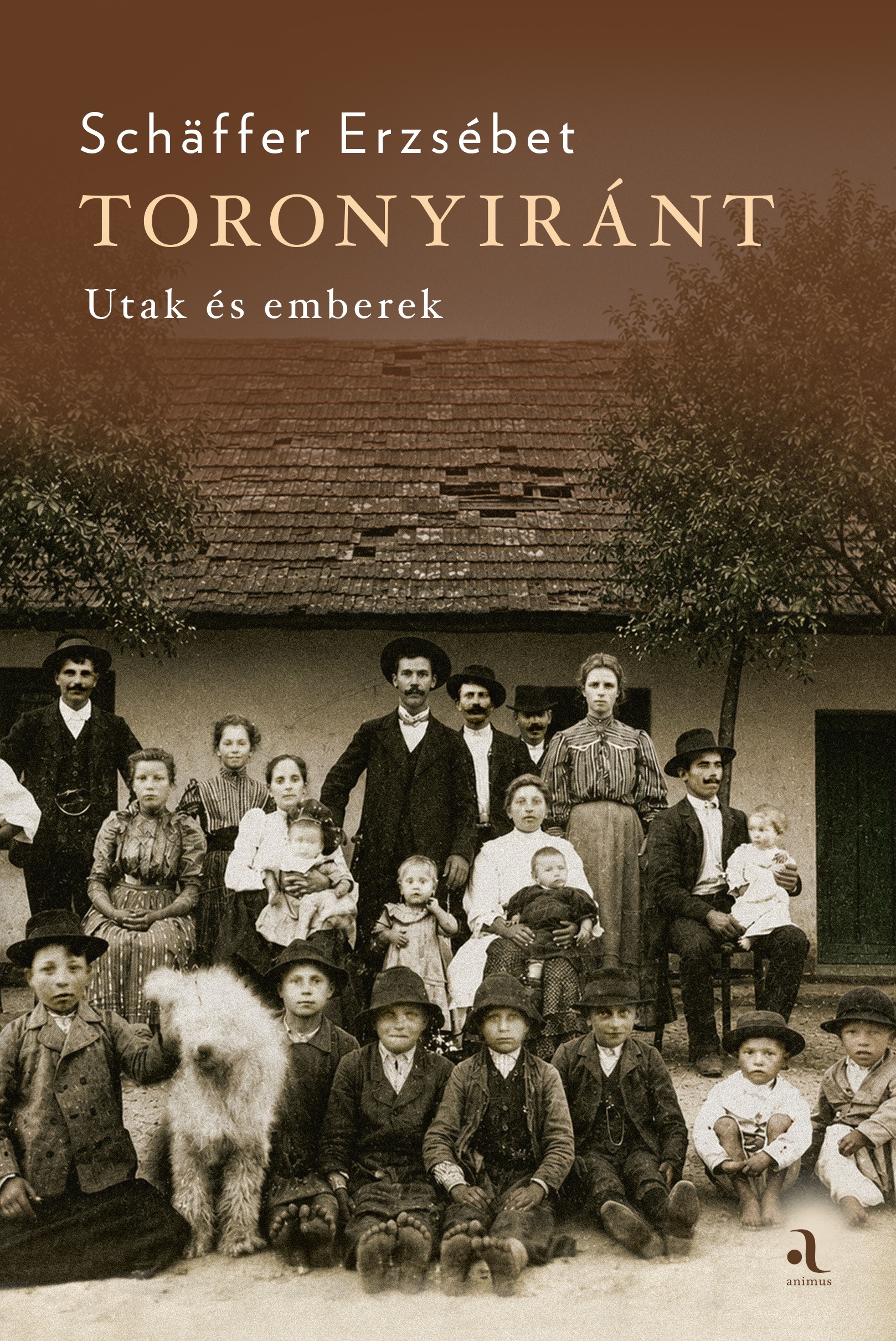 TORONYIRÁNT - UTAK ÉS EMBEREK