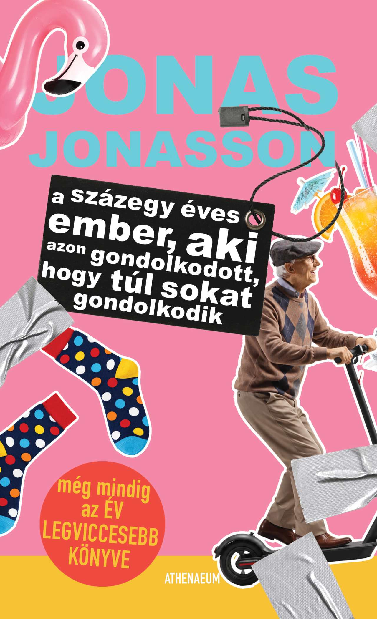 A SZÁZEGY ÉVES EMBER, AKI AZON GONDOLKODOTT, HOGY TÚL SOKAT GONDOLKODIK