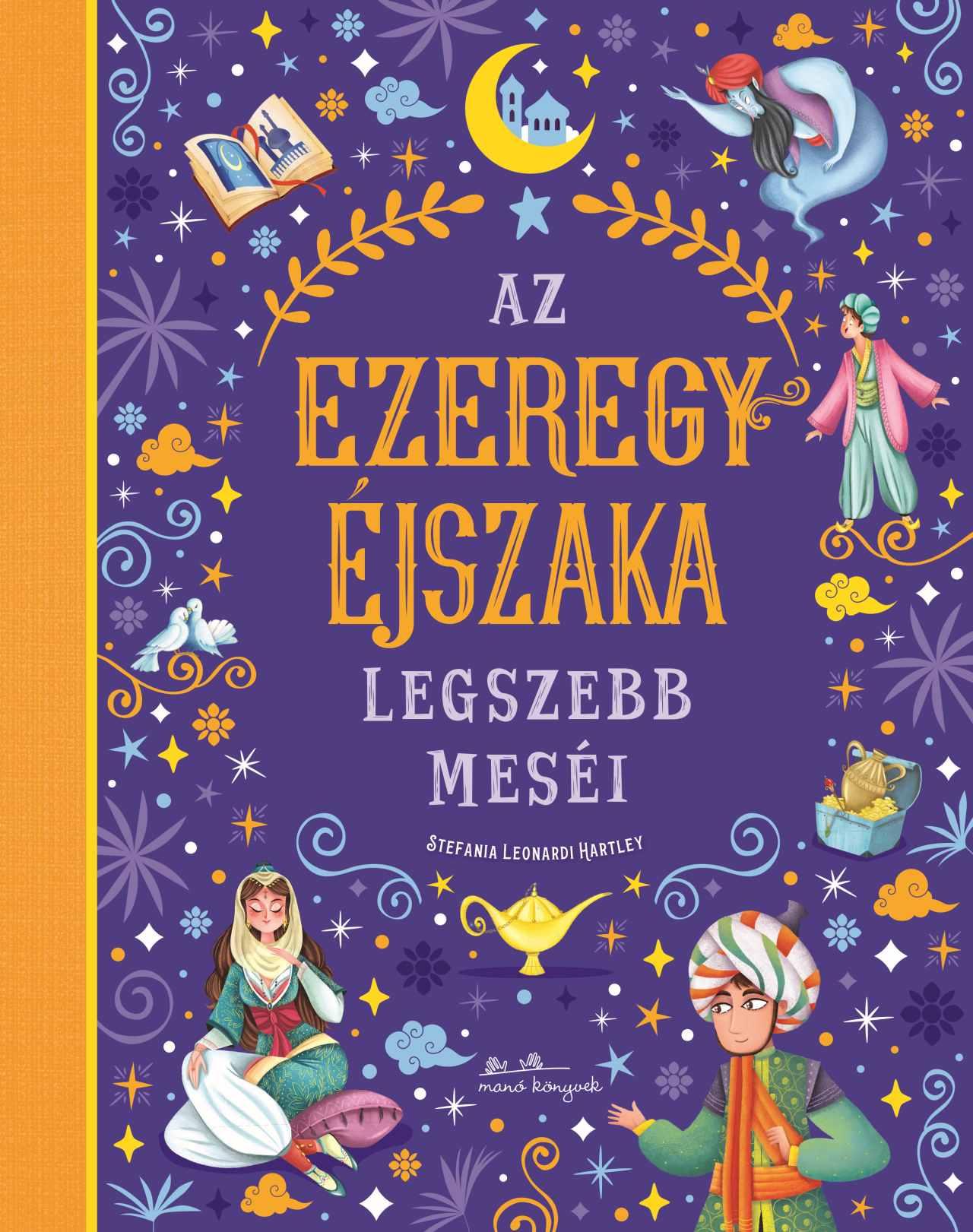 AZ EZEREGYÉJSZAKA LEGSZEBB MESÉI