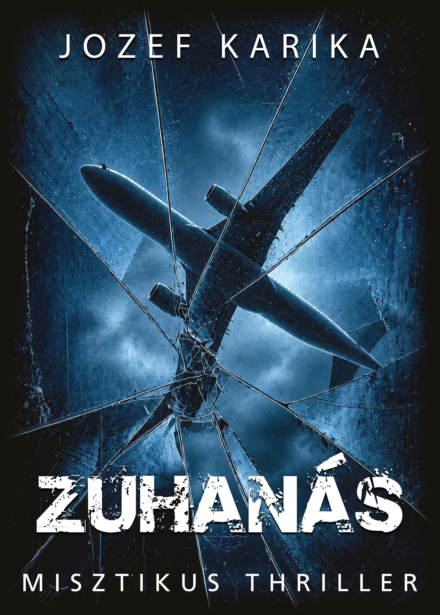 ZUHANÁS - MISZTIKUS THRILLER