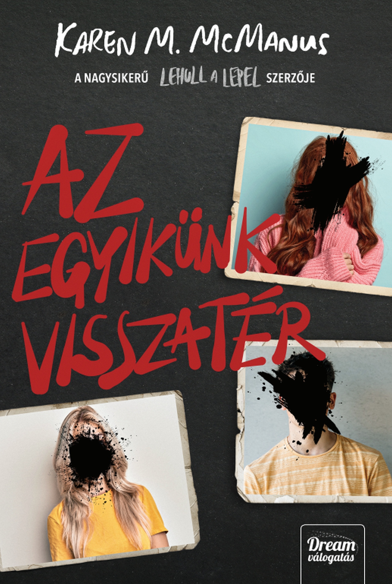AZ EGYIKÜNK VISSZATÉR