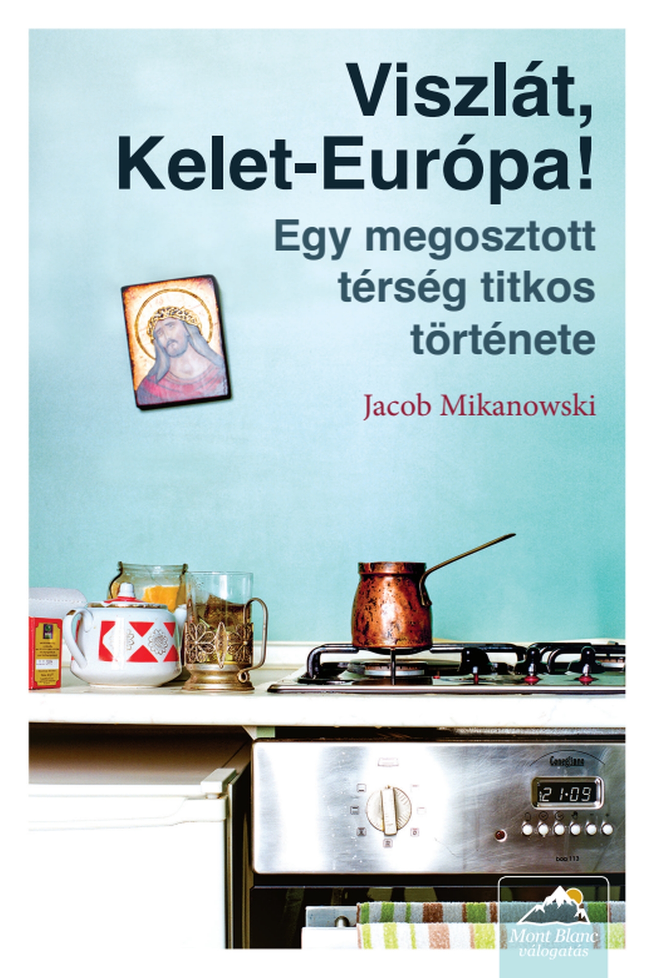 VISZLÁT, KELET-EURÓPA!