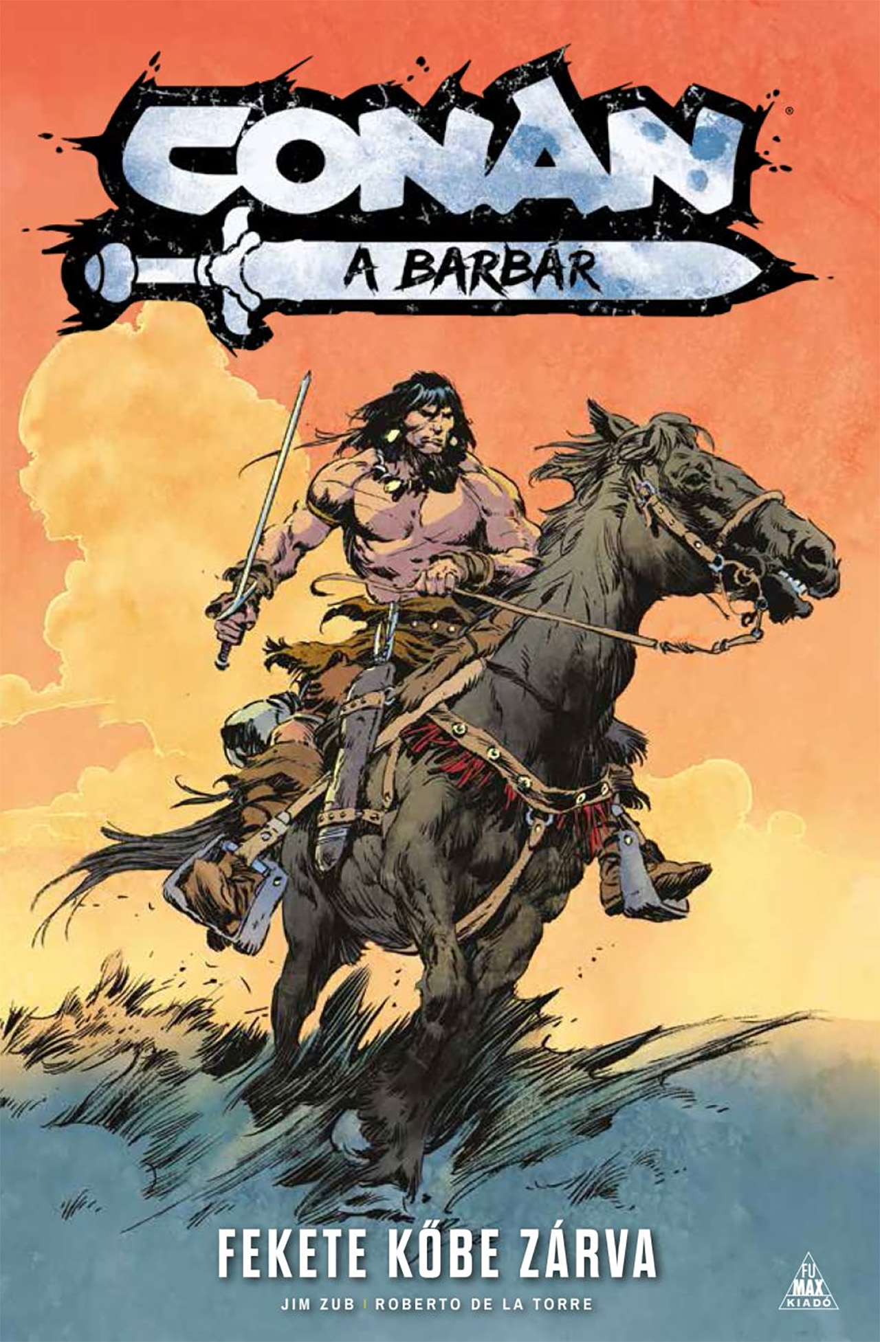 CONAN, A BARBÁR - FEKETE KŐBE ZÁRVA