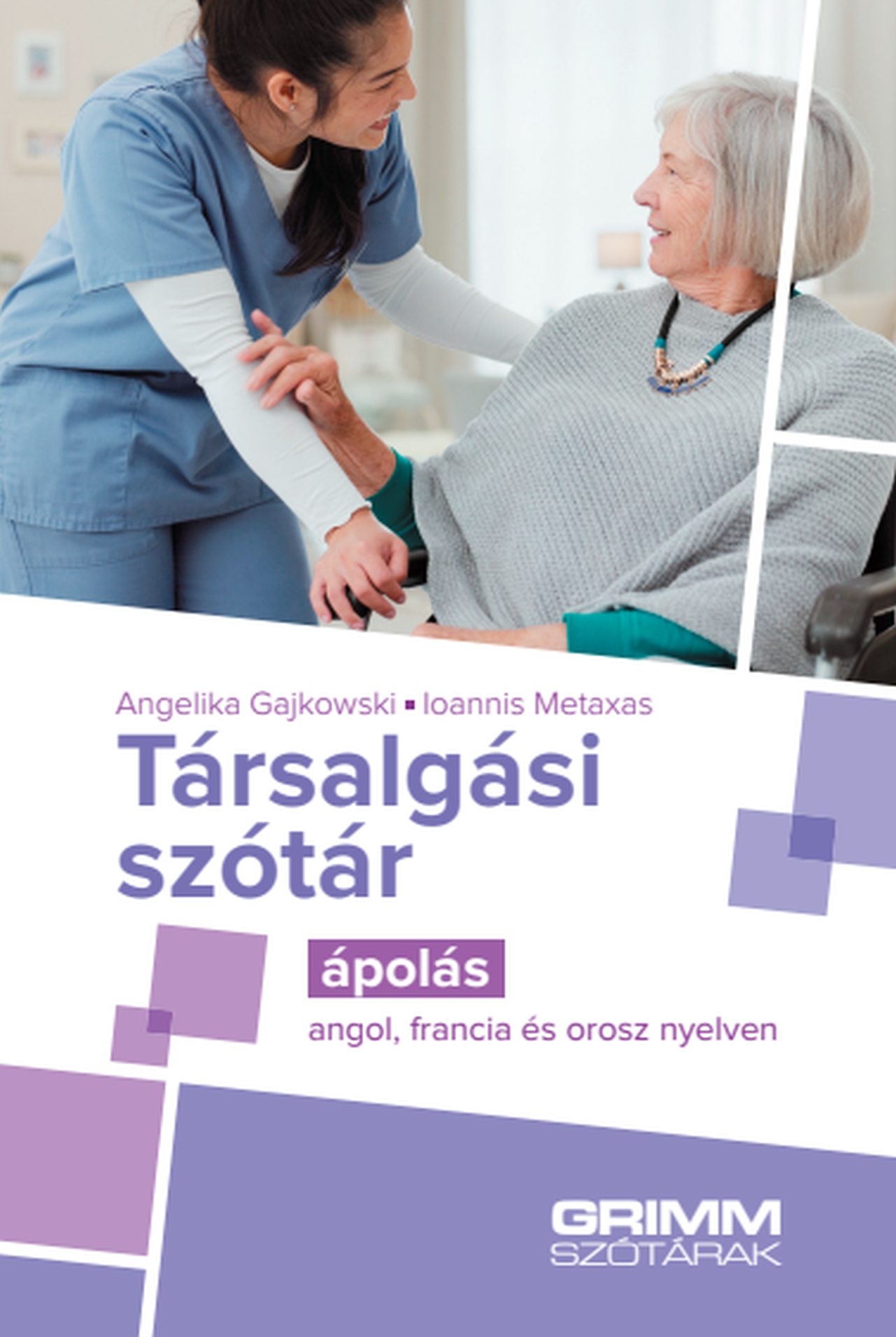 TÁRSALGÁSI SZÓTÁR - ÁPOLÁS (ANGOL, FRANCIA ÉS OROSZ NYELVEN)