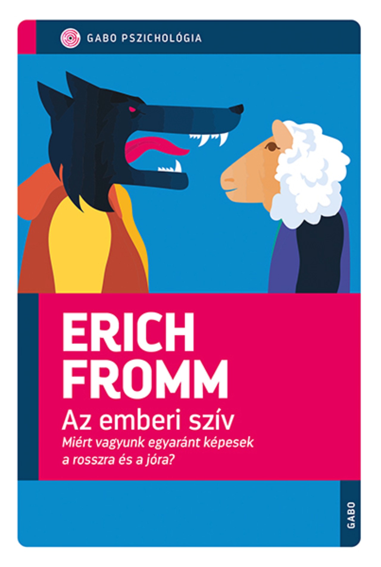 AZ EMBERI SZÍV - MIÉRT VAGYUNK EGYARÁNT KÉPESEK A ROSSZRA ÉS A JÓRA?