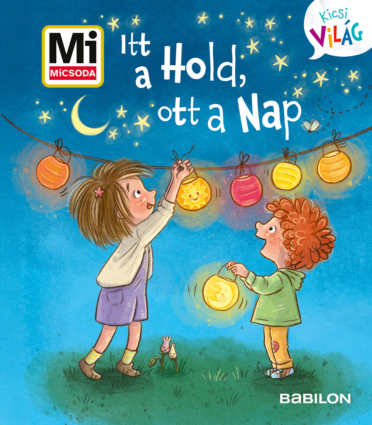 ITT A HOLD, OTT A NAP - MI MICSODA KICSI VILÁG 14.