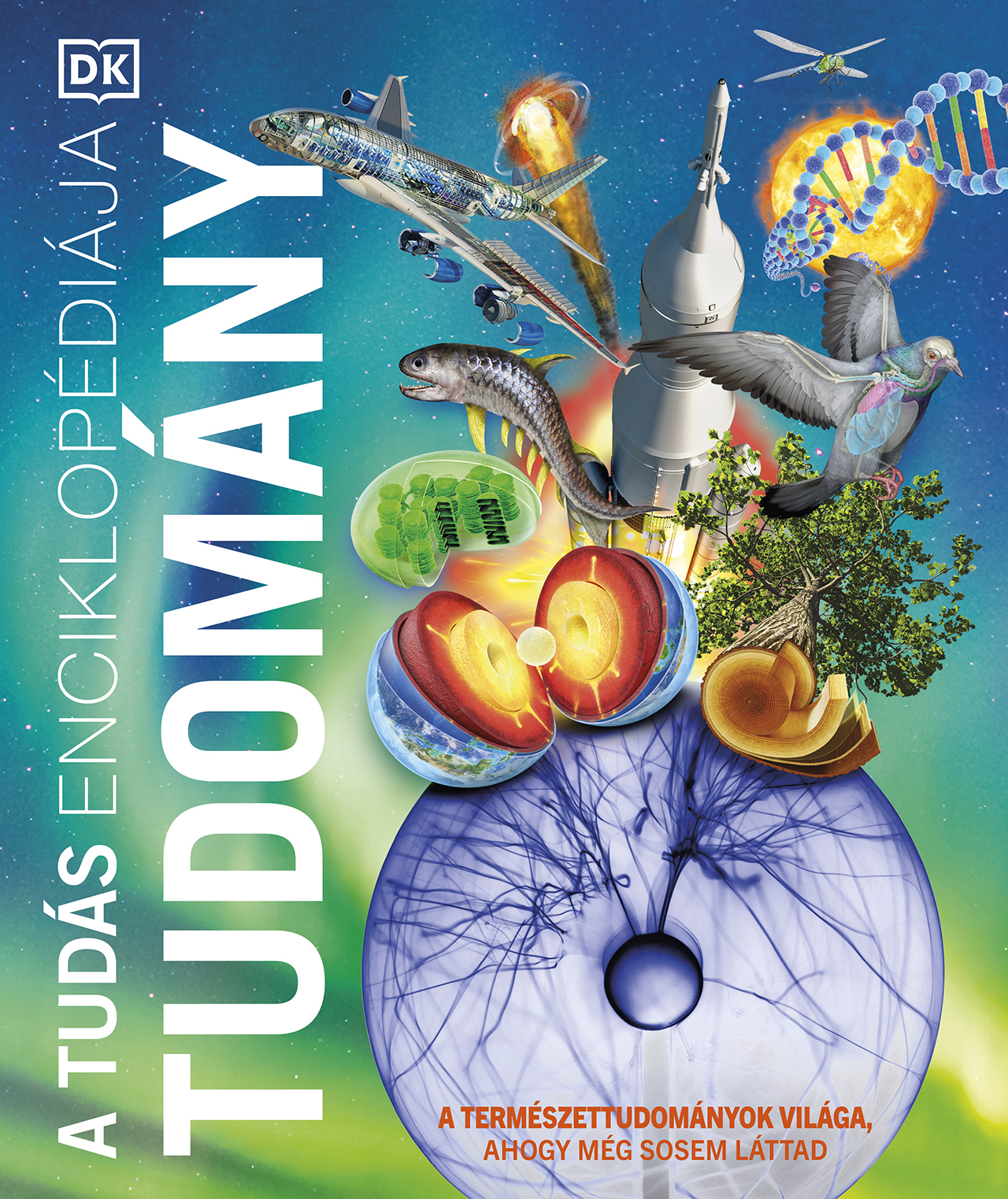 A TUDÁS ENCIKLOPÉDIÁJA - TUDOMÁNY