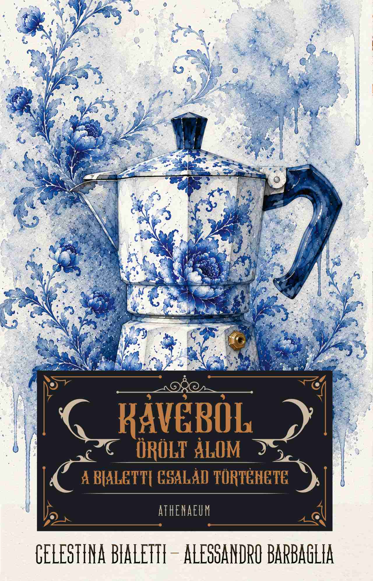 KÁVÉBÓL ŐRÖLT ÁLOM - A BIALETTI CSALÁD TÖRTÉNETE