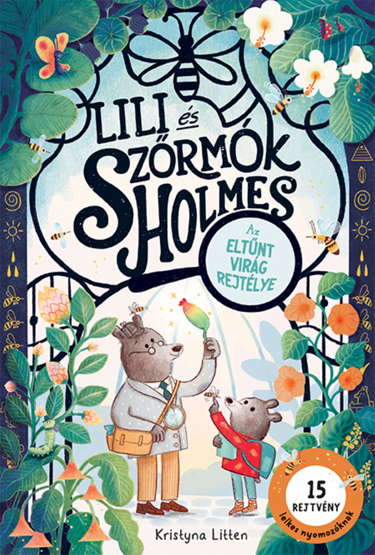 LILI ÉS SZŐRMÓK HOLMES - AZ ELTŰNT VIRÁG REJTÉLYE