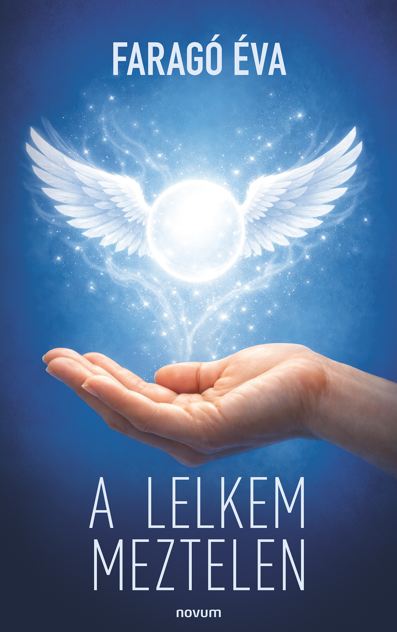 A LELKEM MEZTELEN