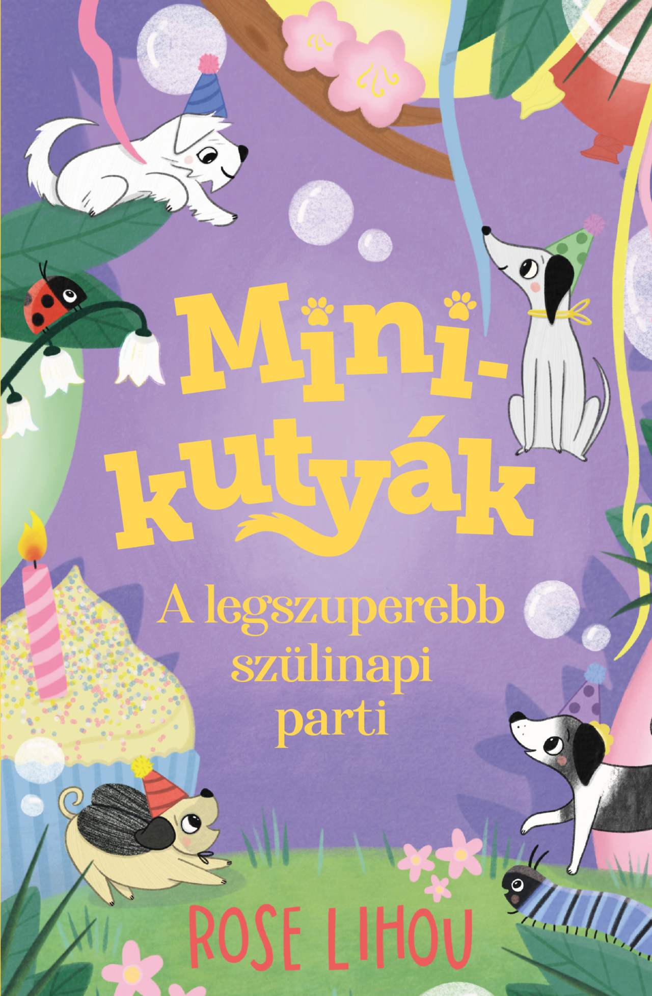 MINIKUTYÁK 3. - A LEGSZUPEREBB SZÜLINAPI PARTI