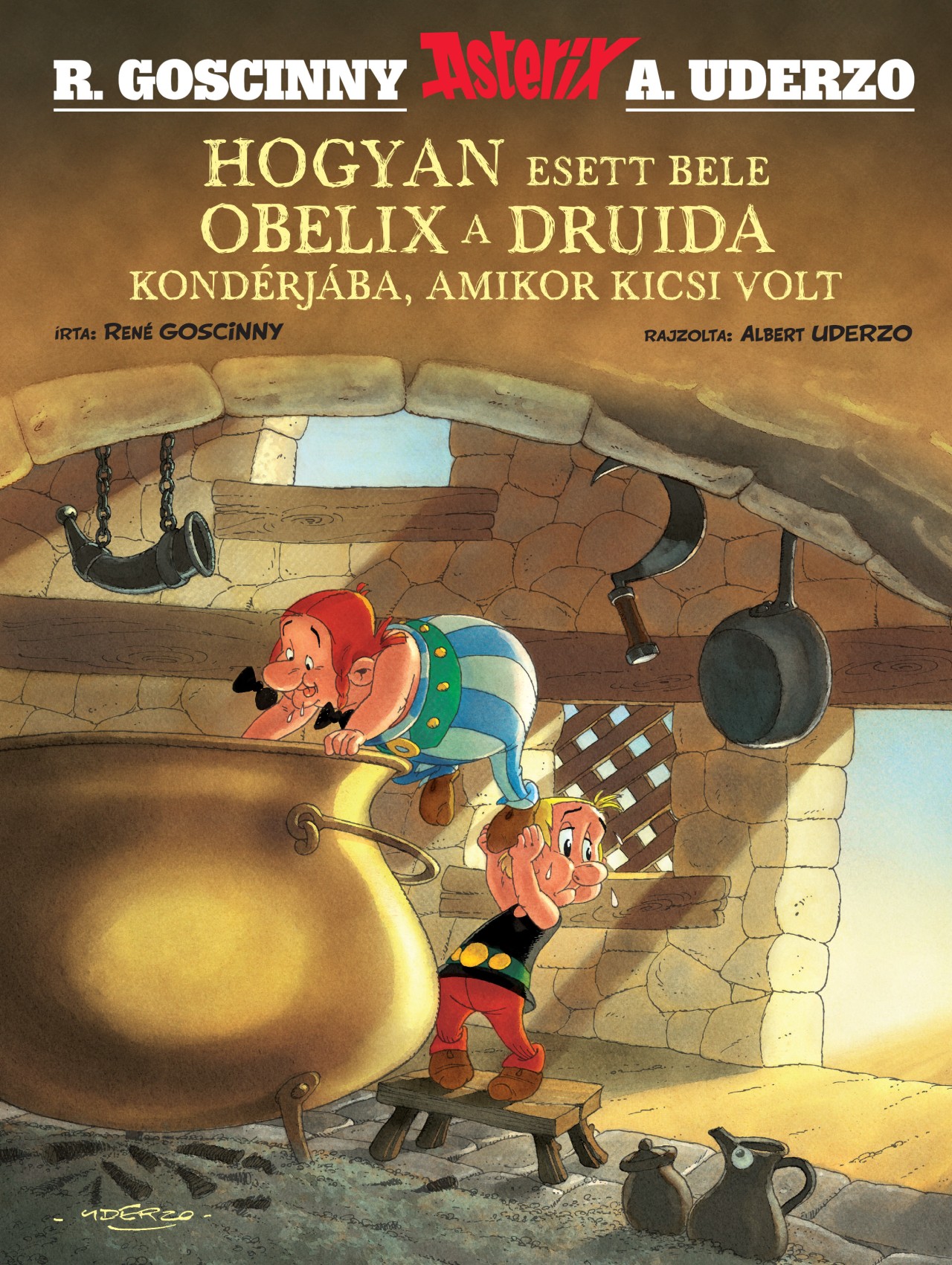 ASTERIX -  HOGYAN ESETT BELE OBELIX A DRUIDA KONDÉRJÁBA, AMIKOR KICSI VOLT