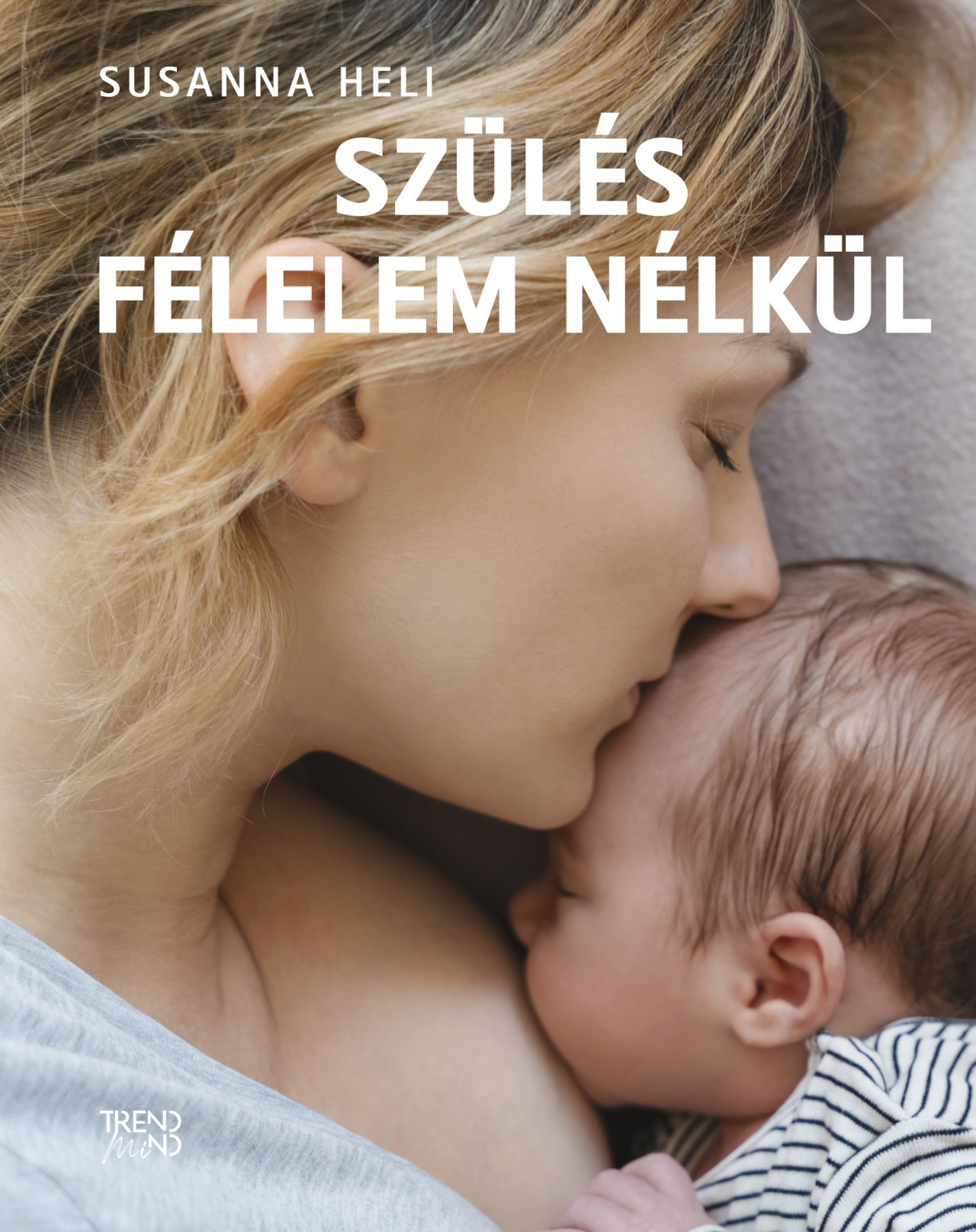 SZÜLÉS FÉLELEM NÉLKÜL