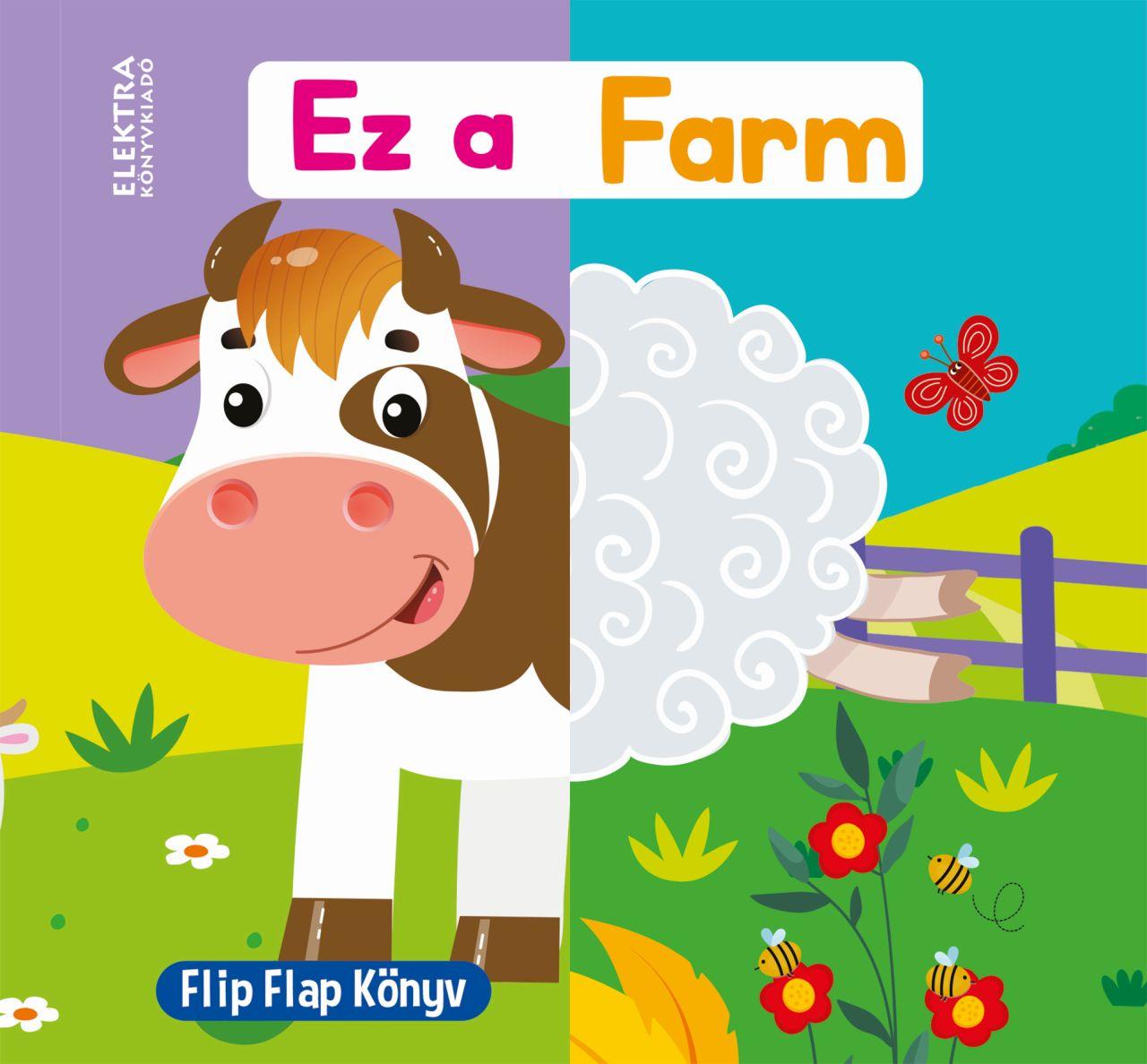 EZ A FARM - FLIP FLAP KÖNYV