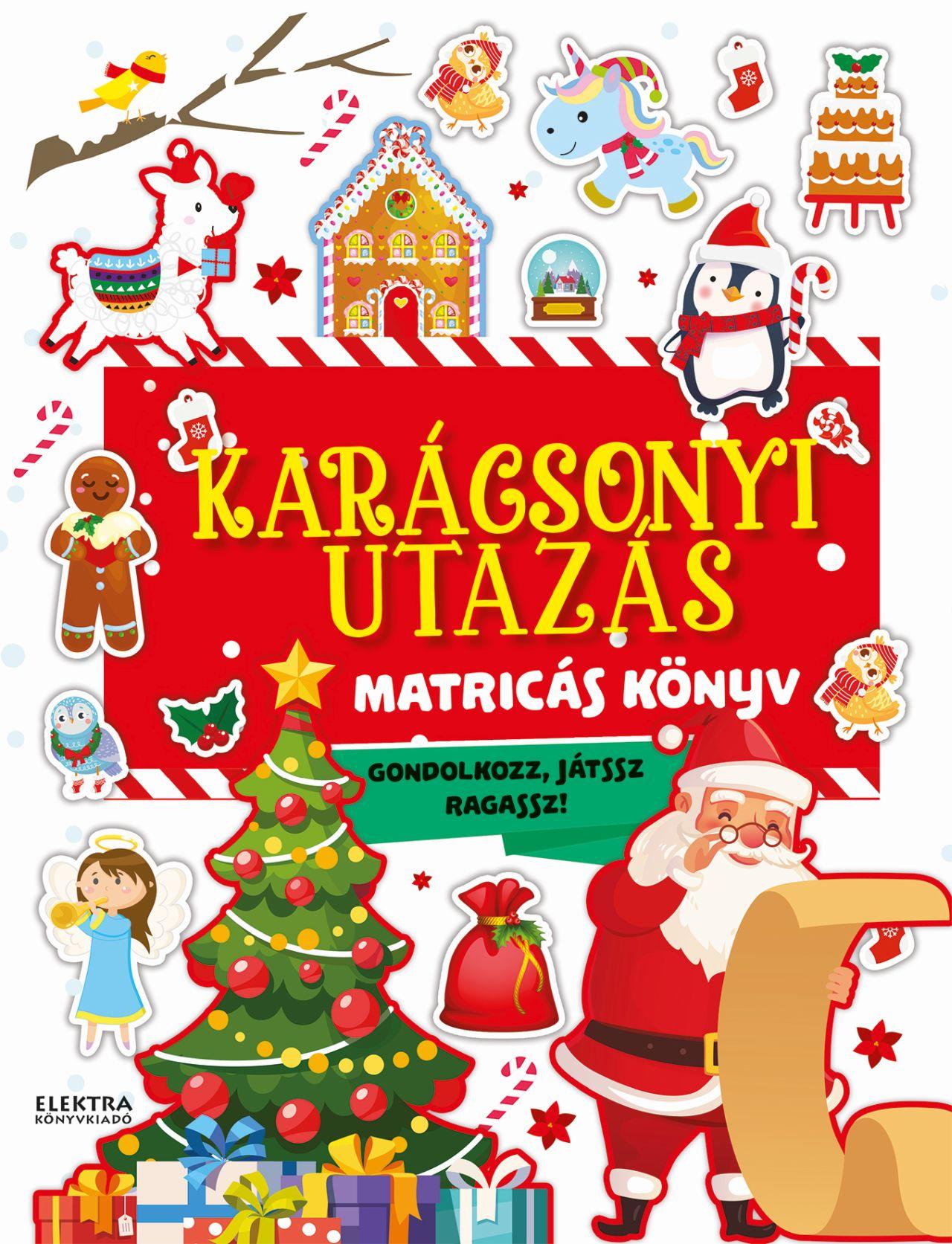 KARÁCSONYI UTAZÁS - MATRICÁS KÖNYV - GONDOLKOZZ, JÁTSSZ RAGASSZ!