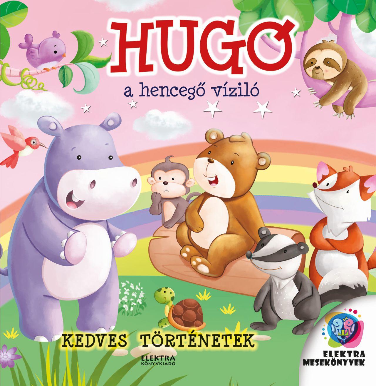 HUGÓ A HENCEGŐ VÍZILÓ ( KEDVES TÖRTÉNETEK)