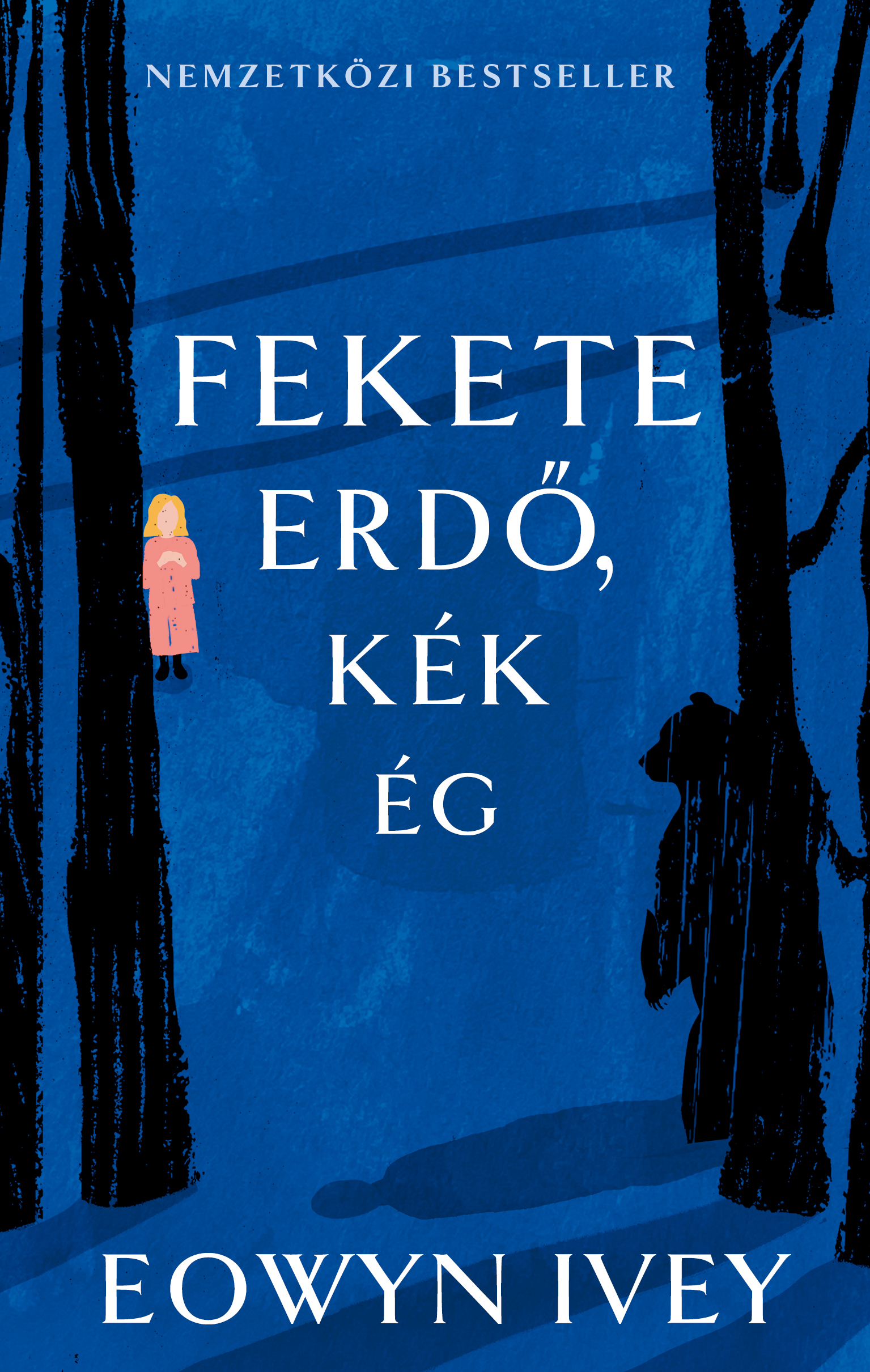 FEKETE ERDŐ, KÉK ÉG