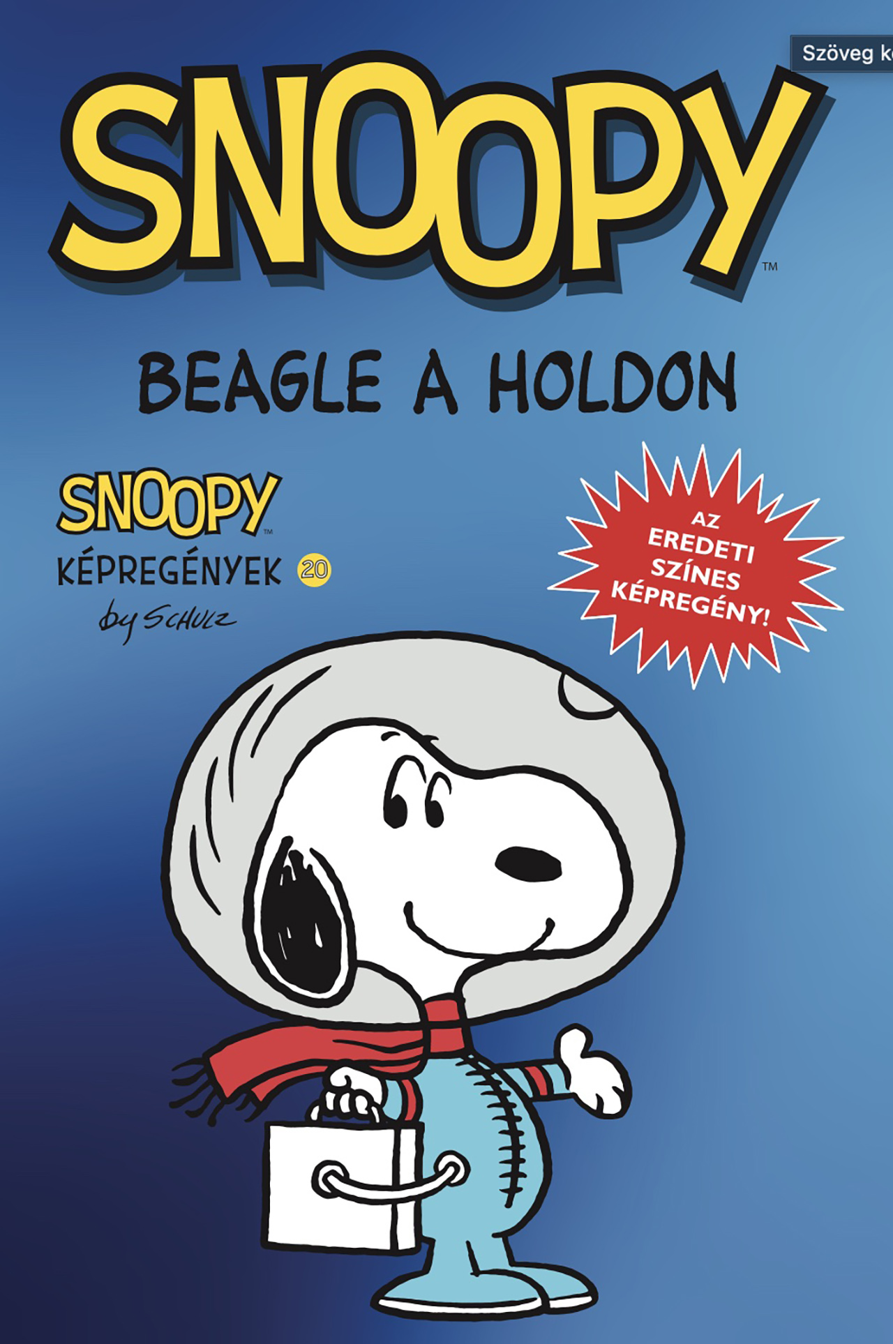 SNOOPY KÉPREGÉNYEK 20. - BEAGLE A HOLDON