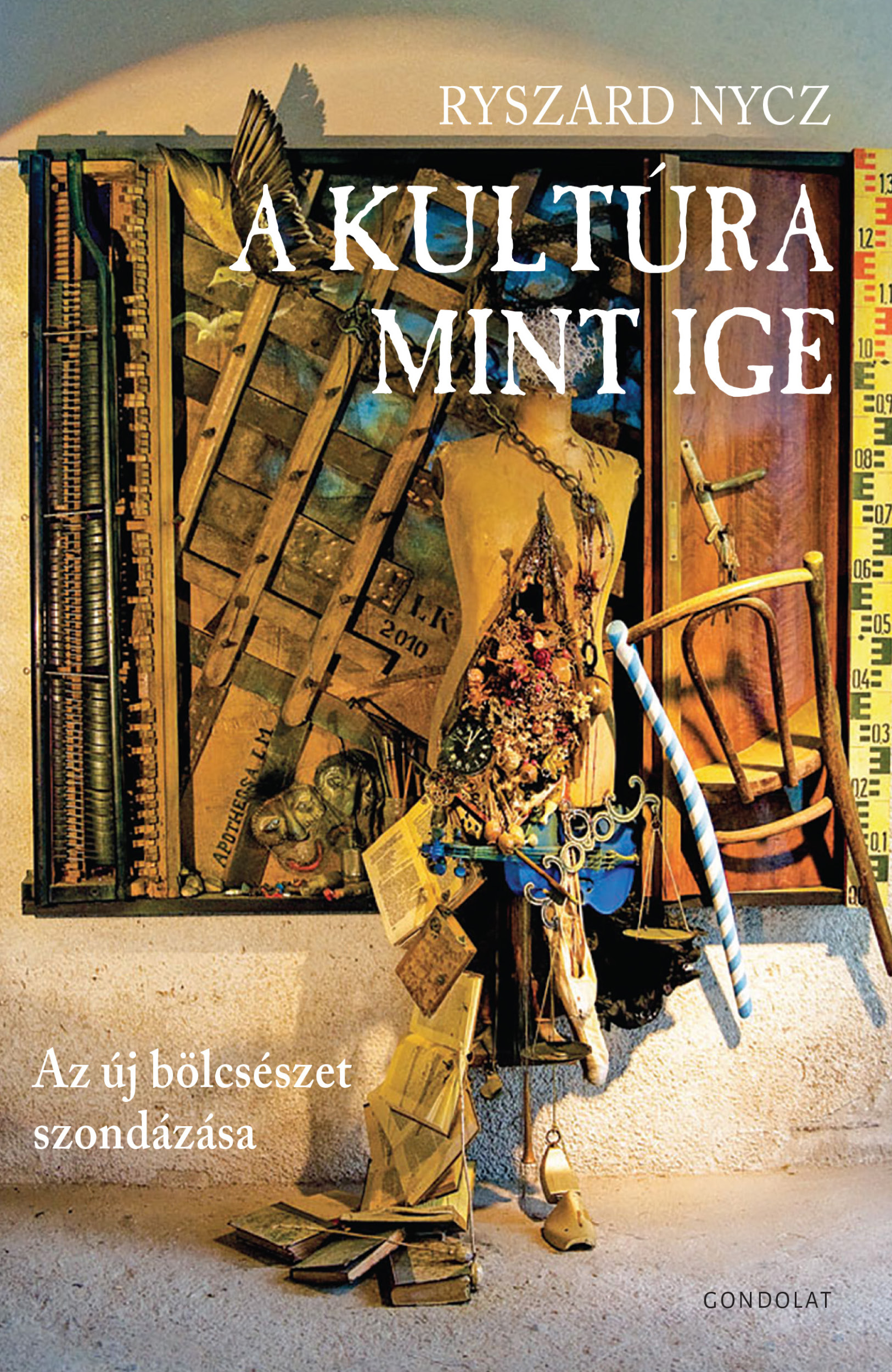 A KULTÚRA MINT IGE - AZ ÚJ BÖLCSÉSZET SZODÁZÁSA