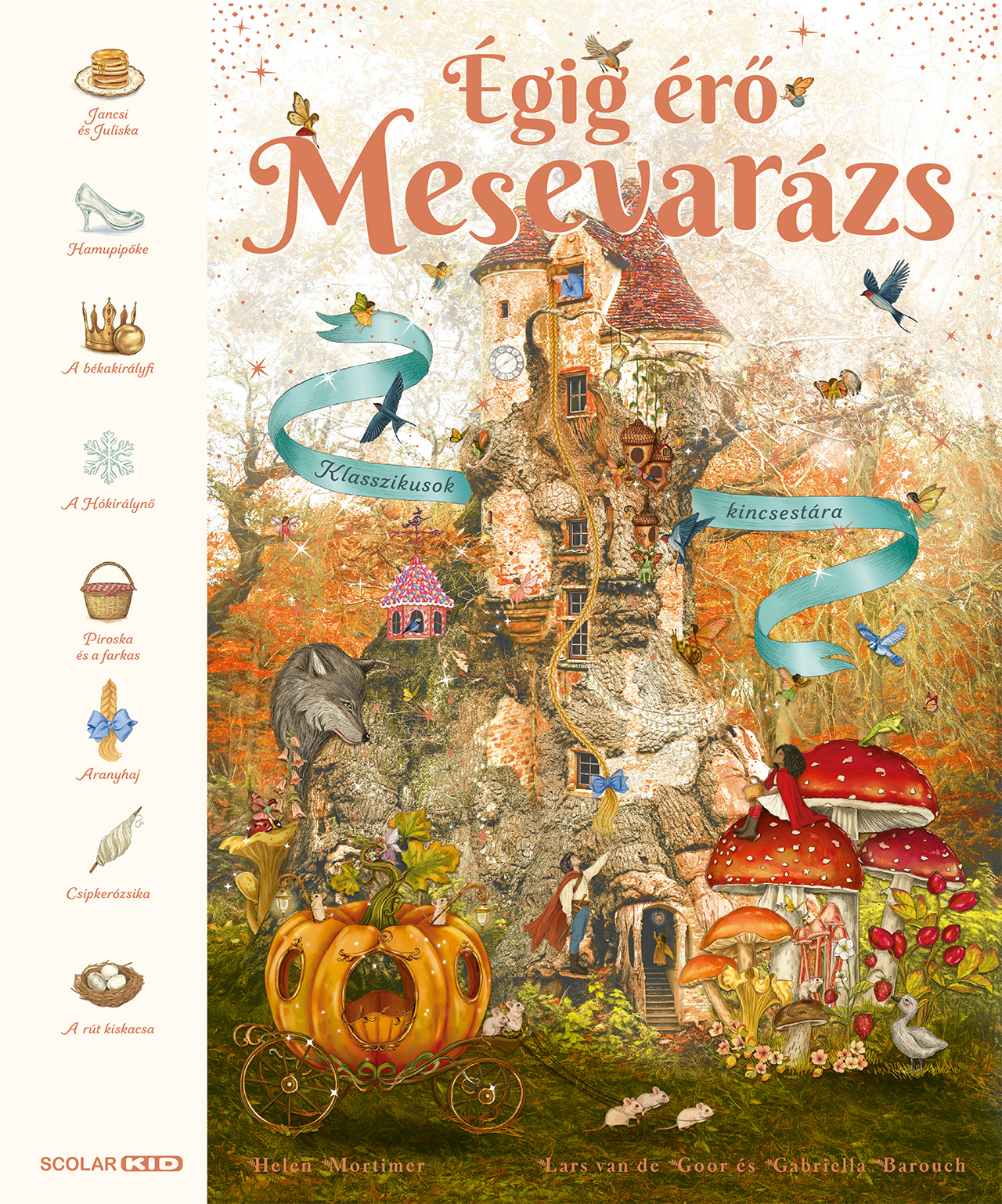 ÉGIG ÉRŐ MESEVARÁZS - KLASSZIKUSOK KINCSESTÁRA