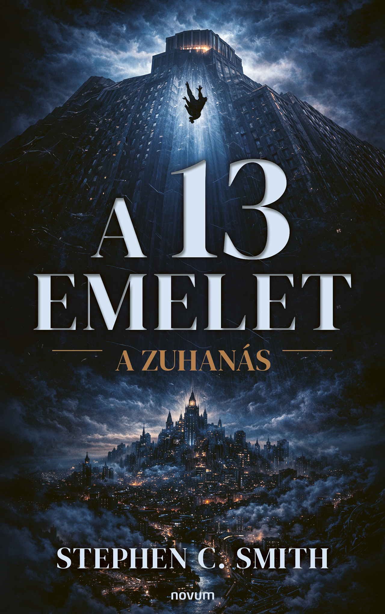 A 13 EMELET - A ZUHANÁS