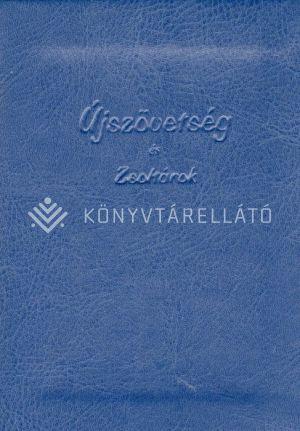 ÚJSZÖVETSÉG ÉS ZSOLTÁROK (ONLINE HANGANYAGGAL)