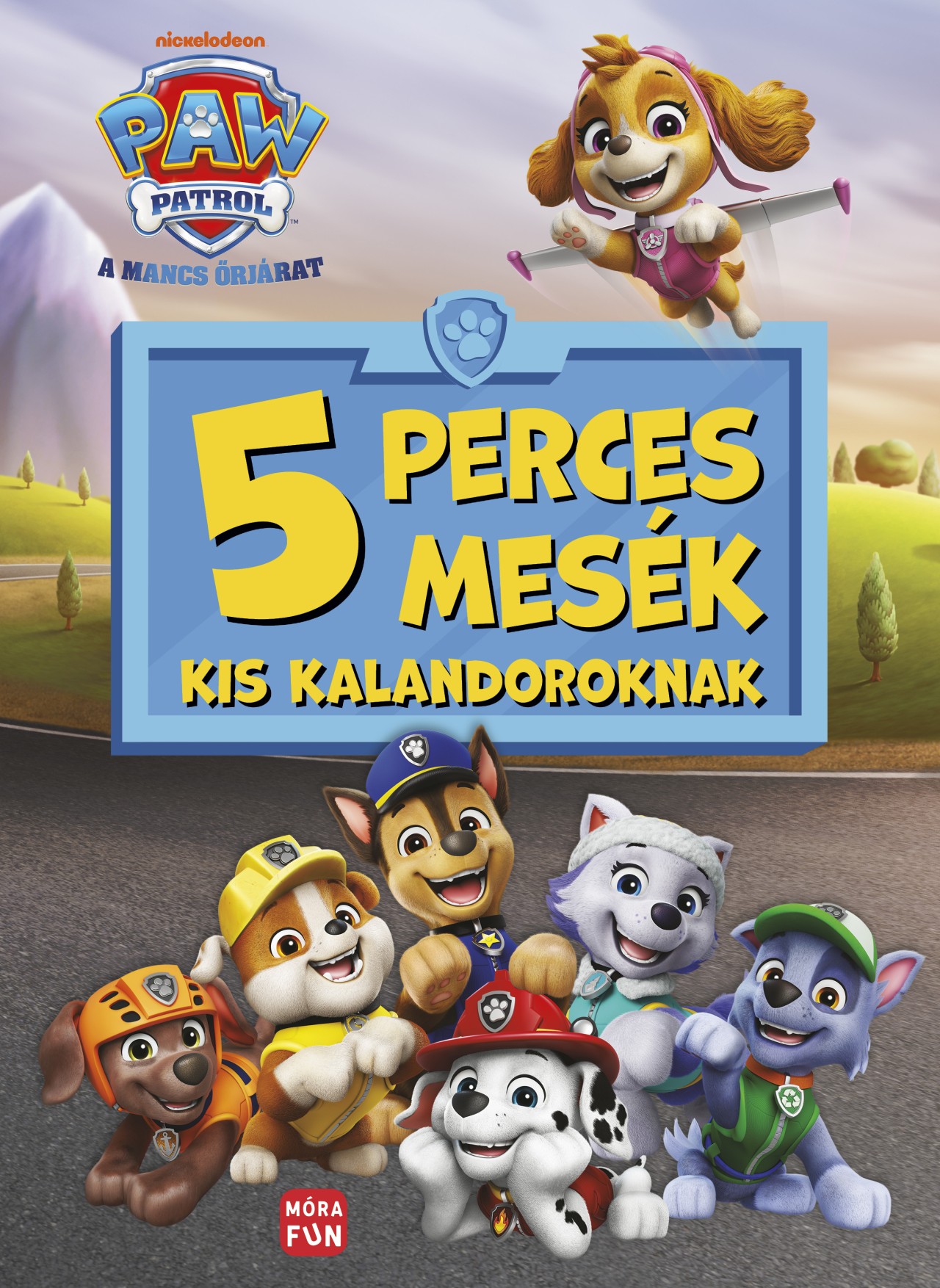 MANCS ŐRJÁRAT - 5 PERCES MESÉK KIS KALANDOROKNAK