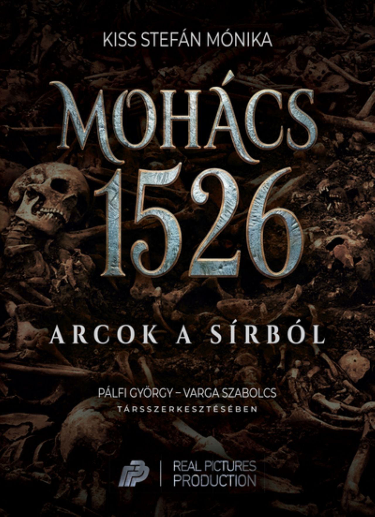 MOHÁCS 1526 - ARCOK A SÍRBÓL
