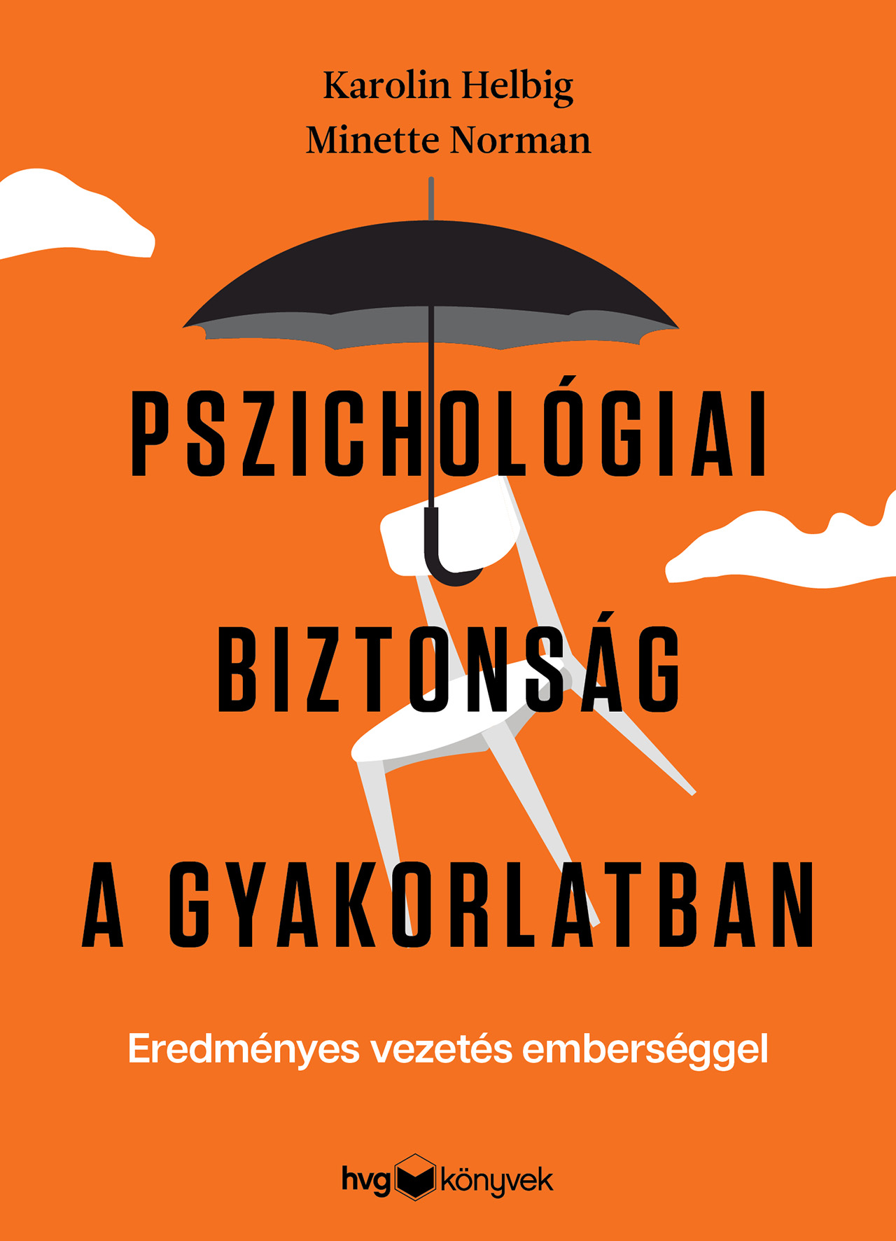 PSZICHOLÓGIAI BIZTONSÁG A GYAKORLATBAN