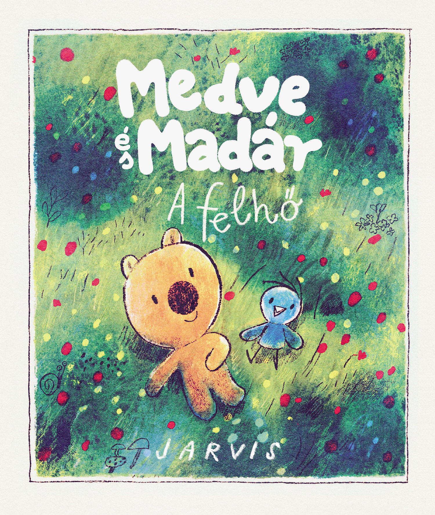 MEDVE ÉS MADÁR - A FELHŐ