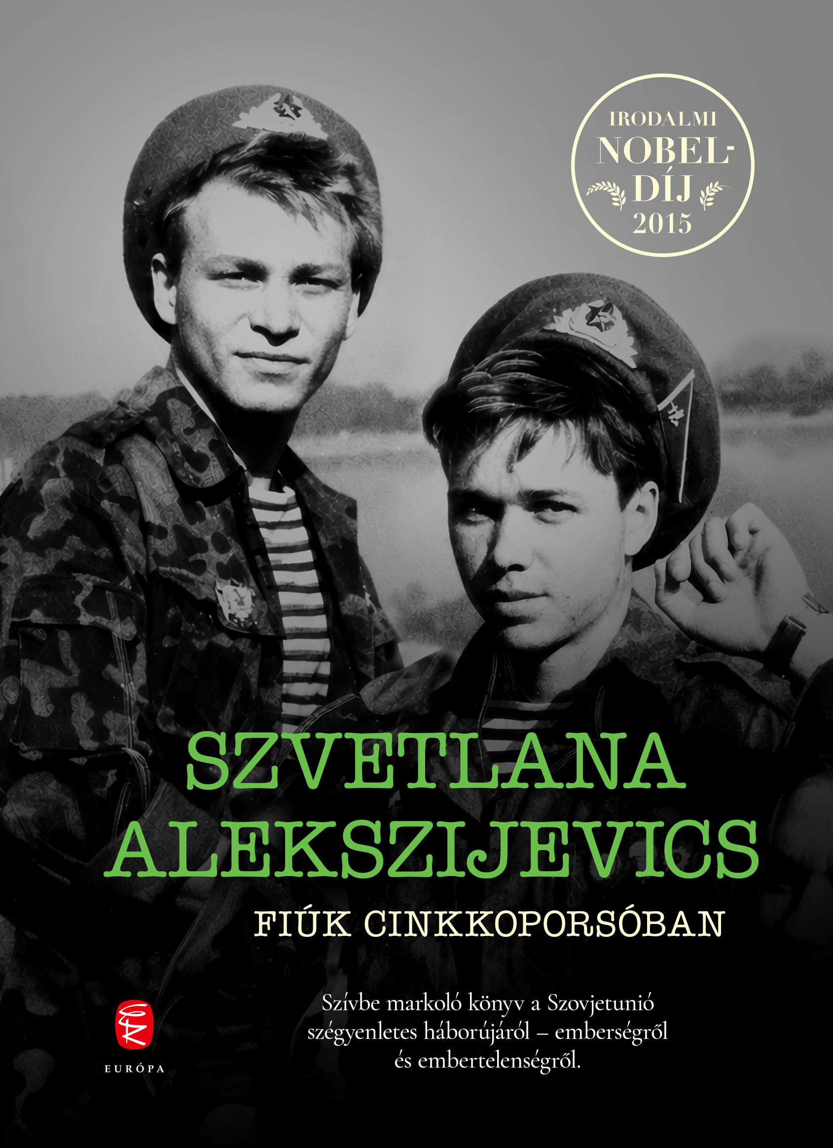 FIÚK CINKKOPORSÓBAN - IRODALMI NOBELDÍJ 2015