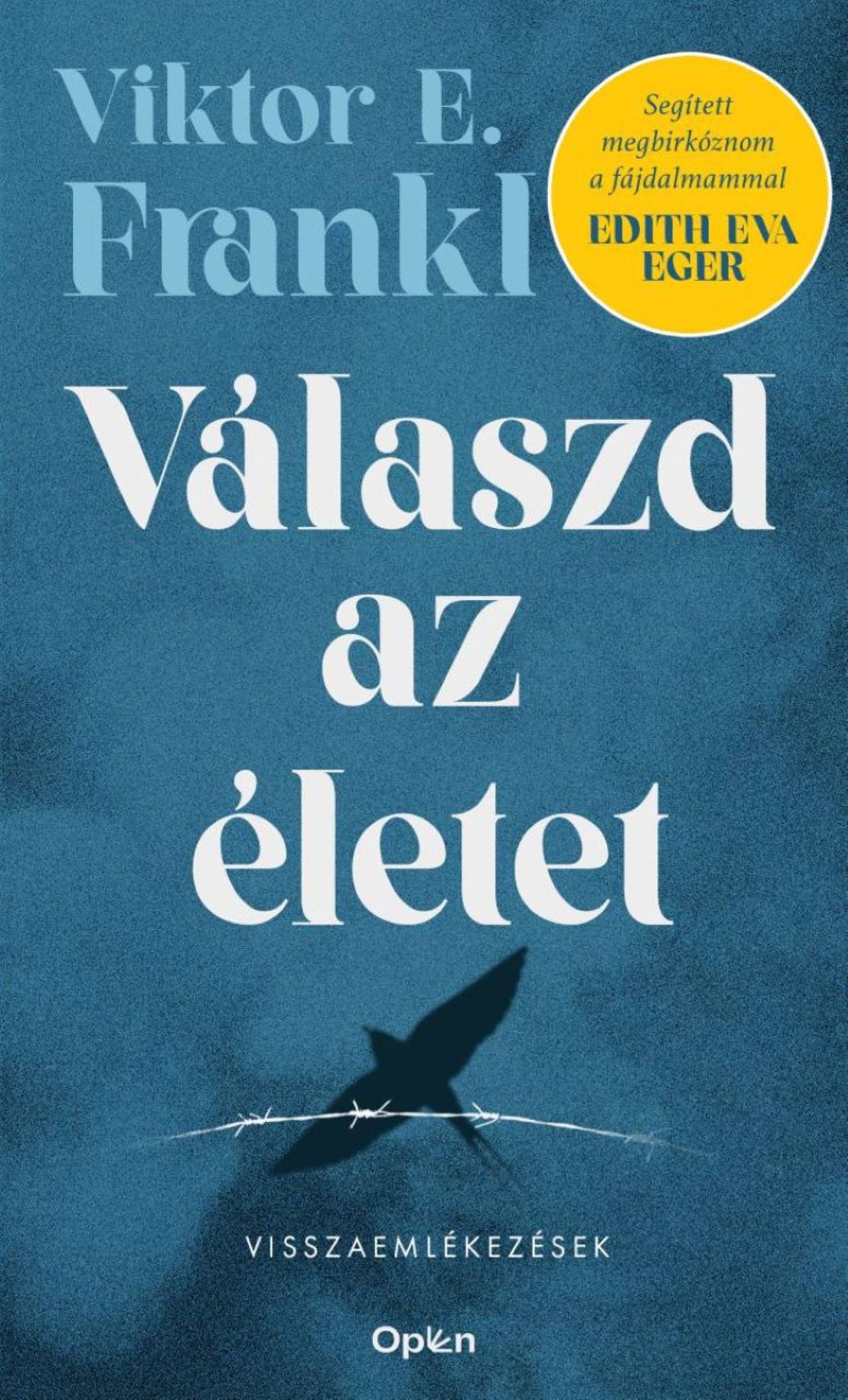 VÁLASZD AZ ÉLETET - VISSZAEMLÉKEZÉSEK