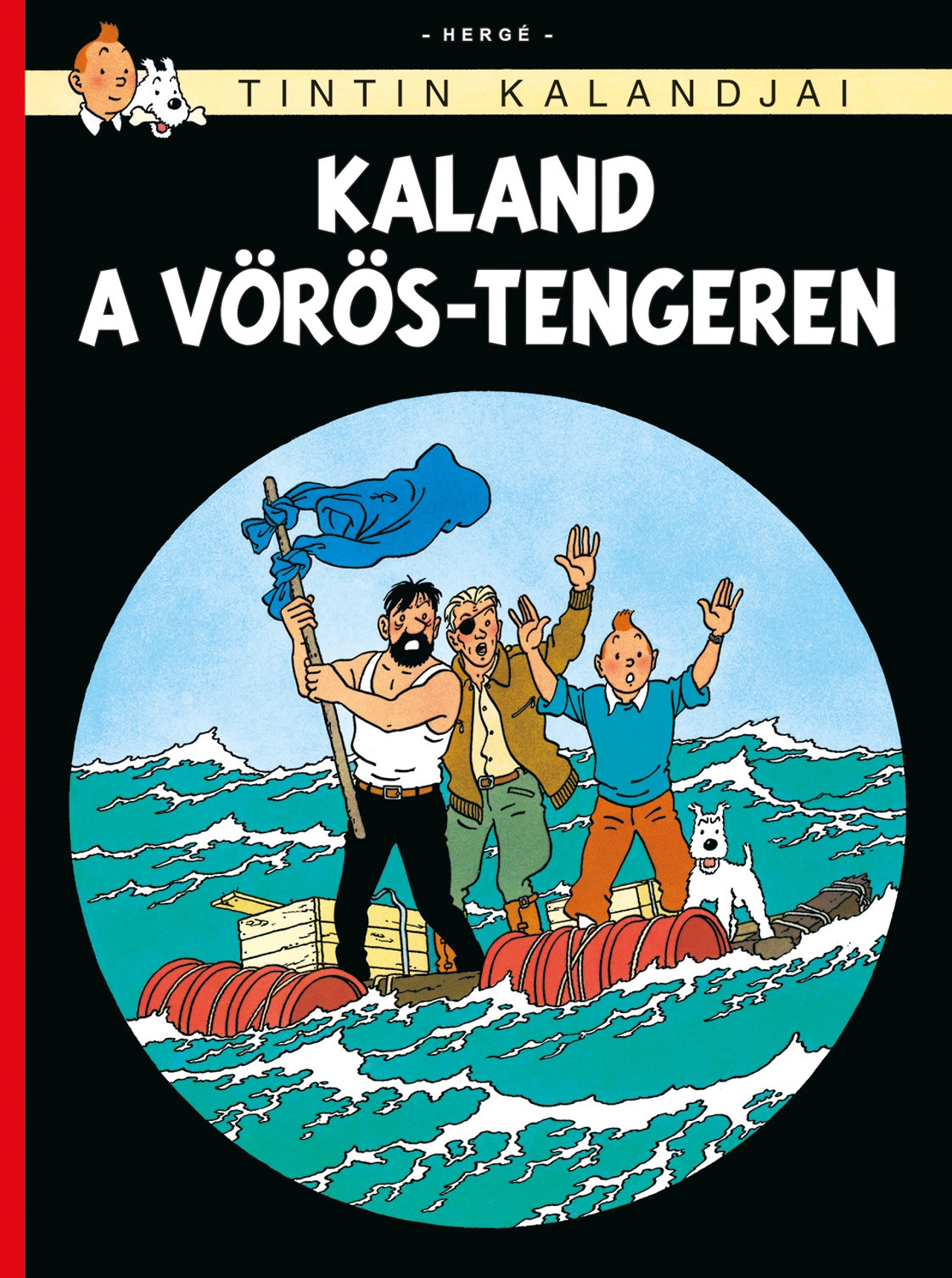 TINTIN KALANDJAI 19. - KALAND A VÖRÖS-TENGEREN