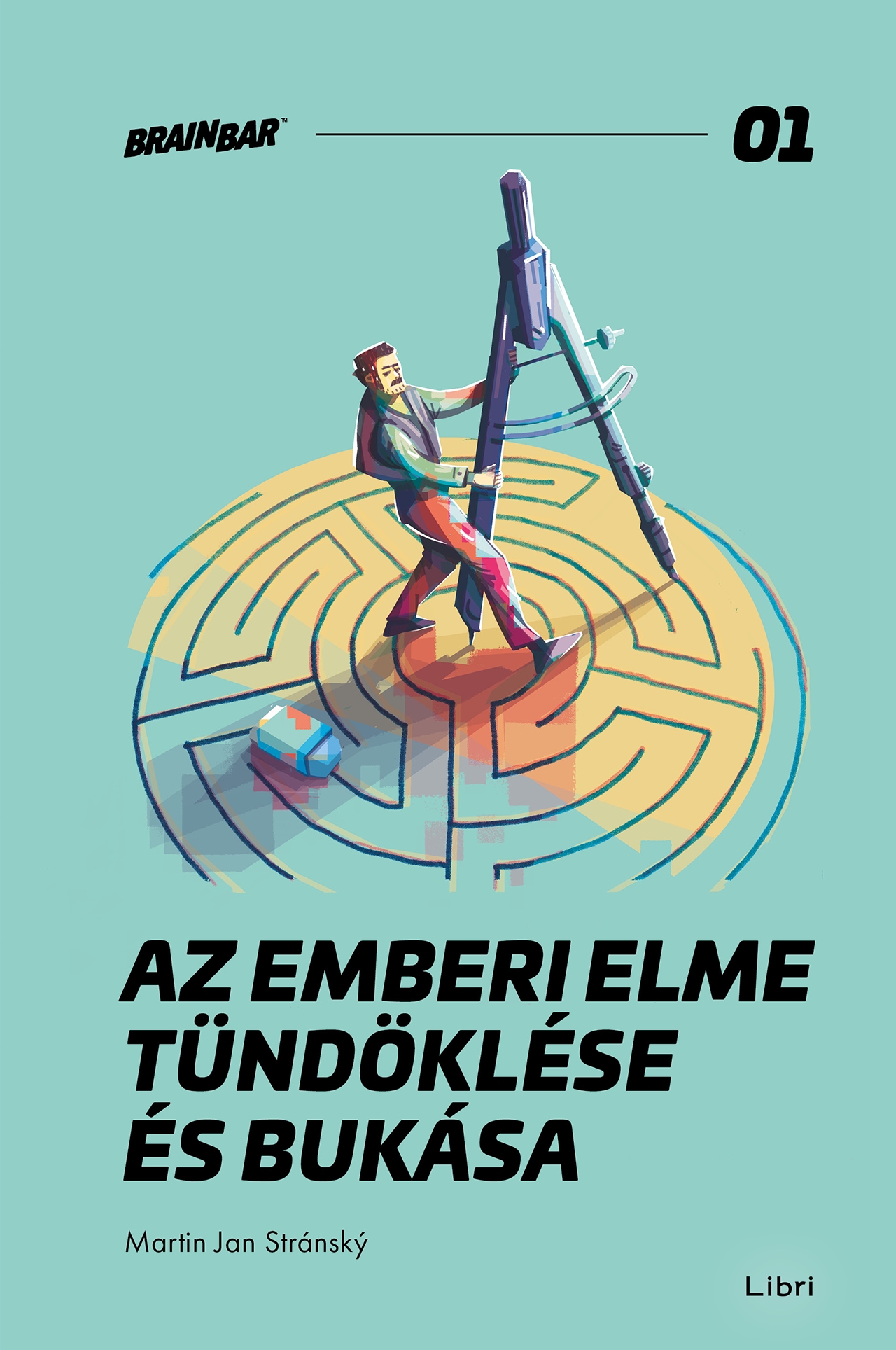AZ EMBERI ELME TÜNDÖKLÉSE ÉS BUKÁSA ( BRAIN BAR 01)